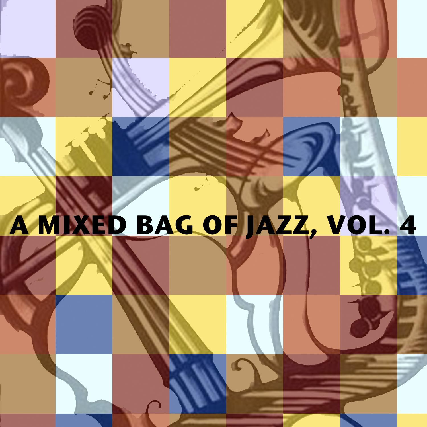A Mixed Bag of Jazz, Vol. 4