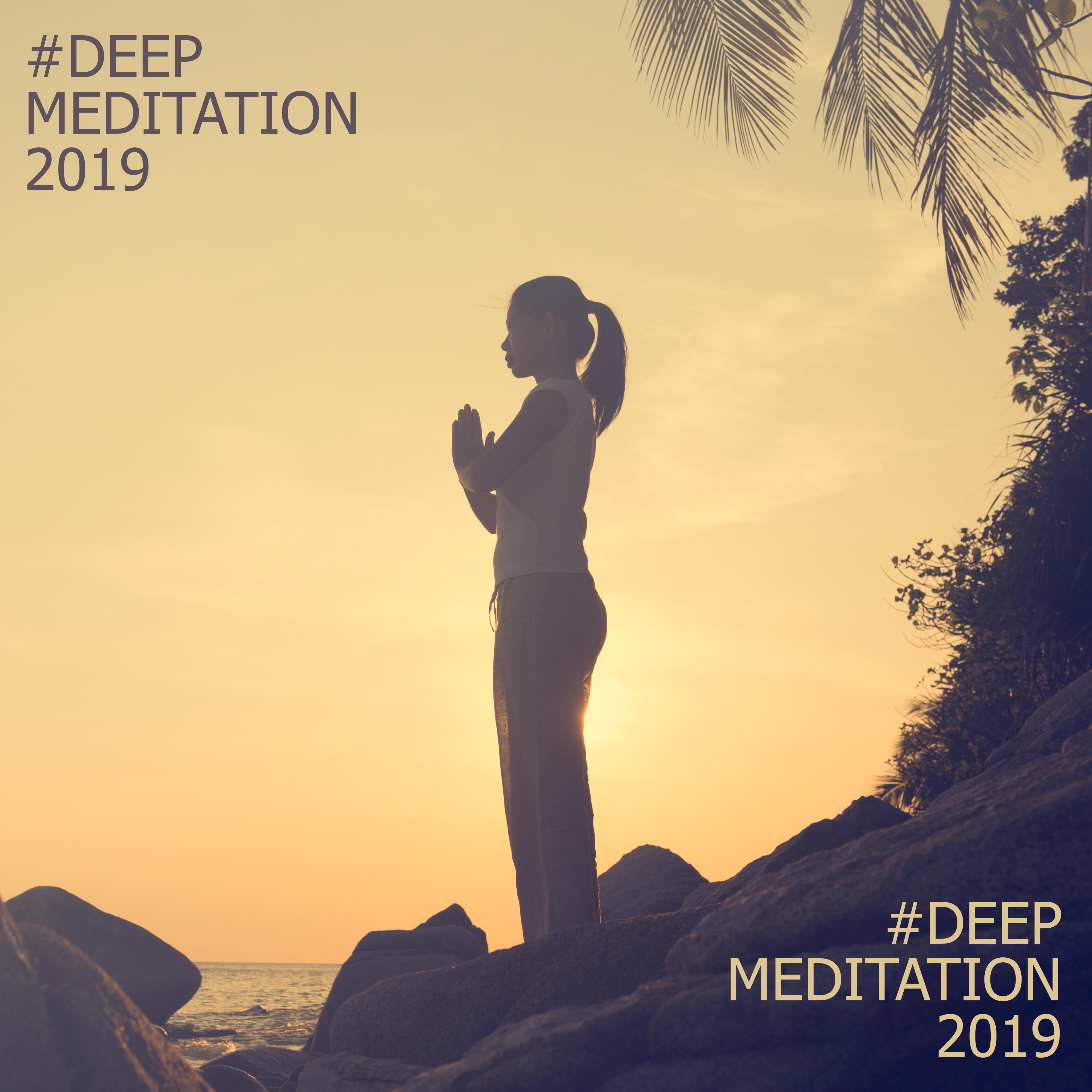 #Deep Meditation 2019 – Meditation Music Zone, Yoga Chill, Inner Harmony, Meditation Therapy, Calming Songs for Full Concentration