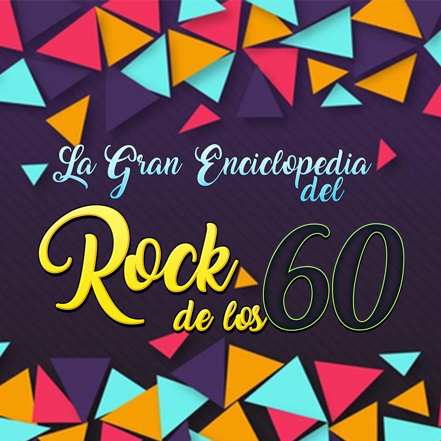 La Gran Enciclopedia Del Rock De Los 60
