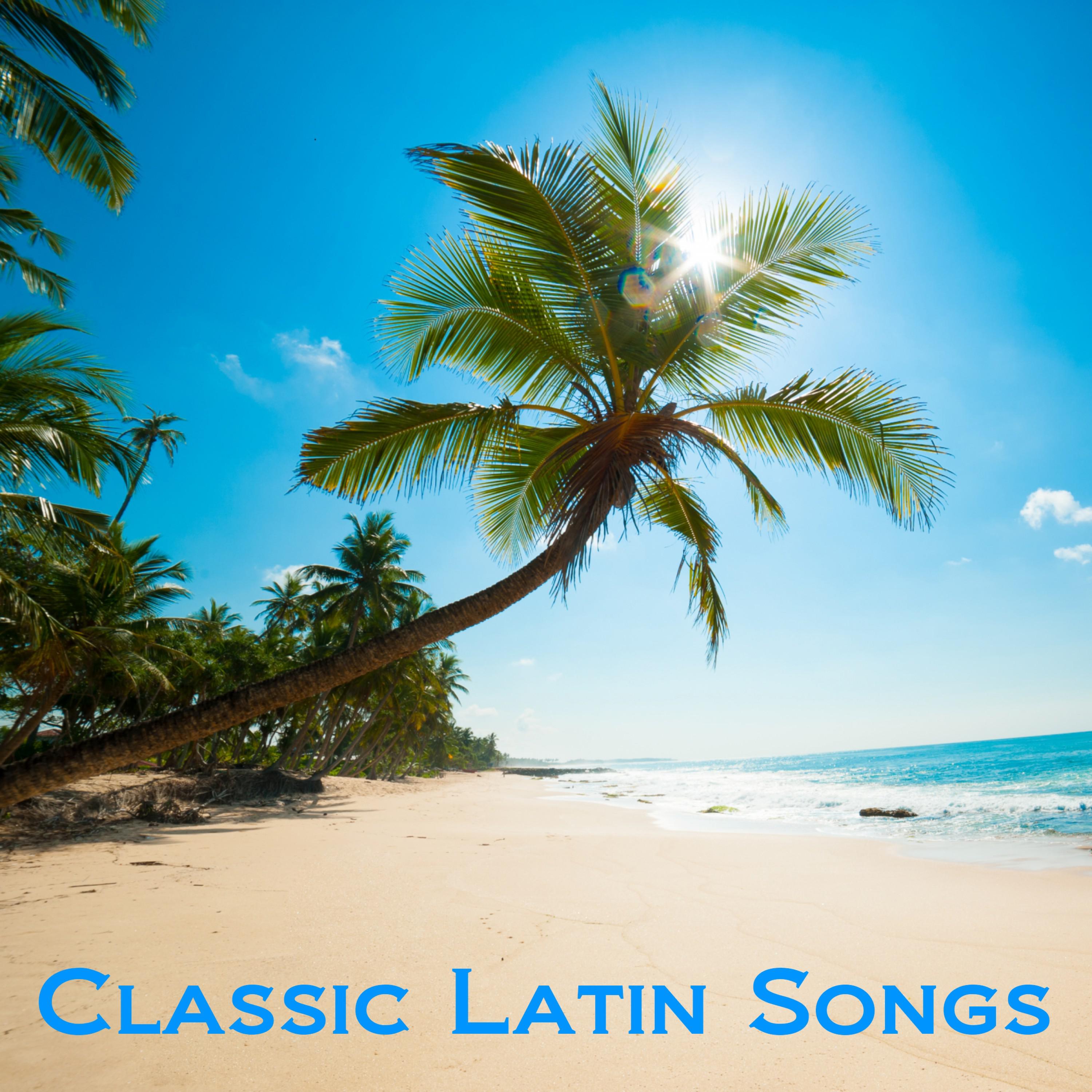 Classic Latin Songs