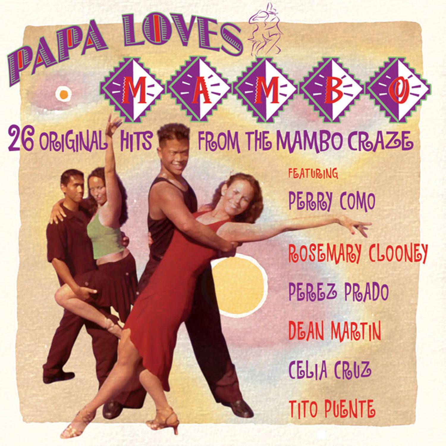 Papa Loves Mambo: 26 Original Hits