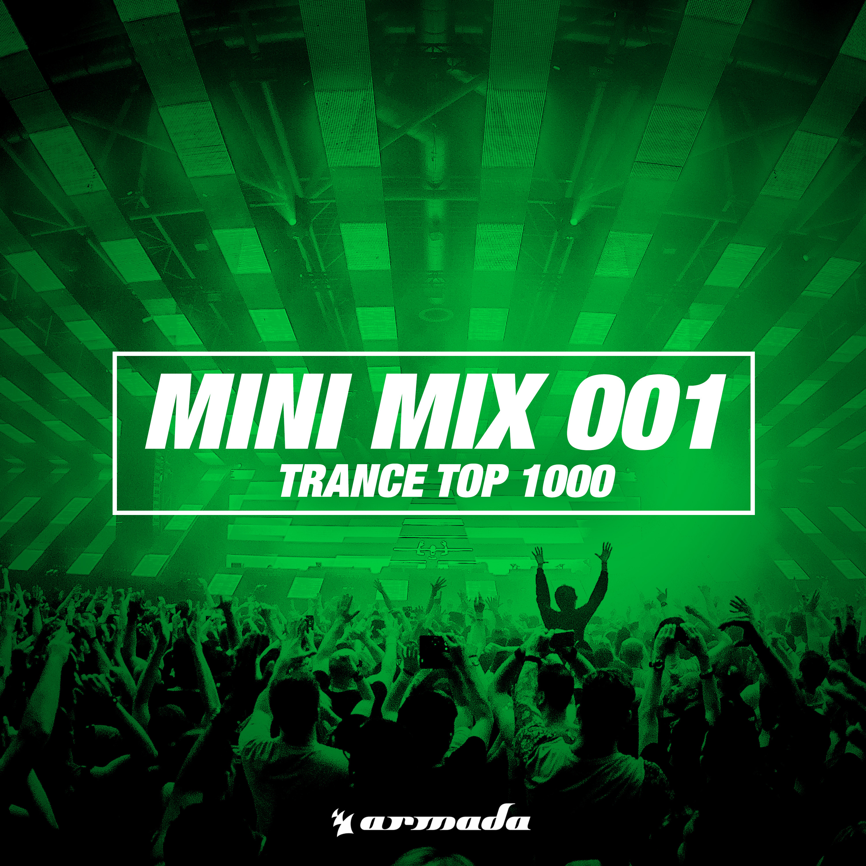 Trance Top 1000 (Mini Mix 001) - Armada Music