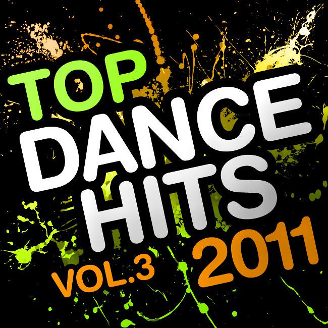 Top Dance Hits 2011, Vol. 3