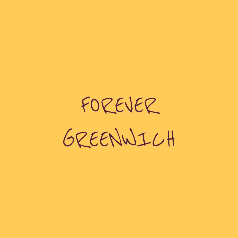 Forever Greenwich