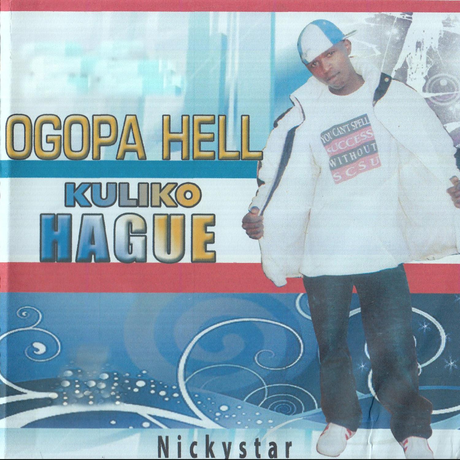 Ogopa Hell Kuliko Hague