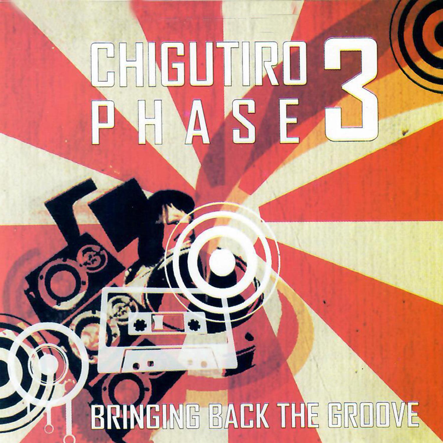 Chigutiro Phase 3: Bringing Back The groove
