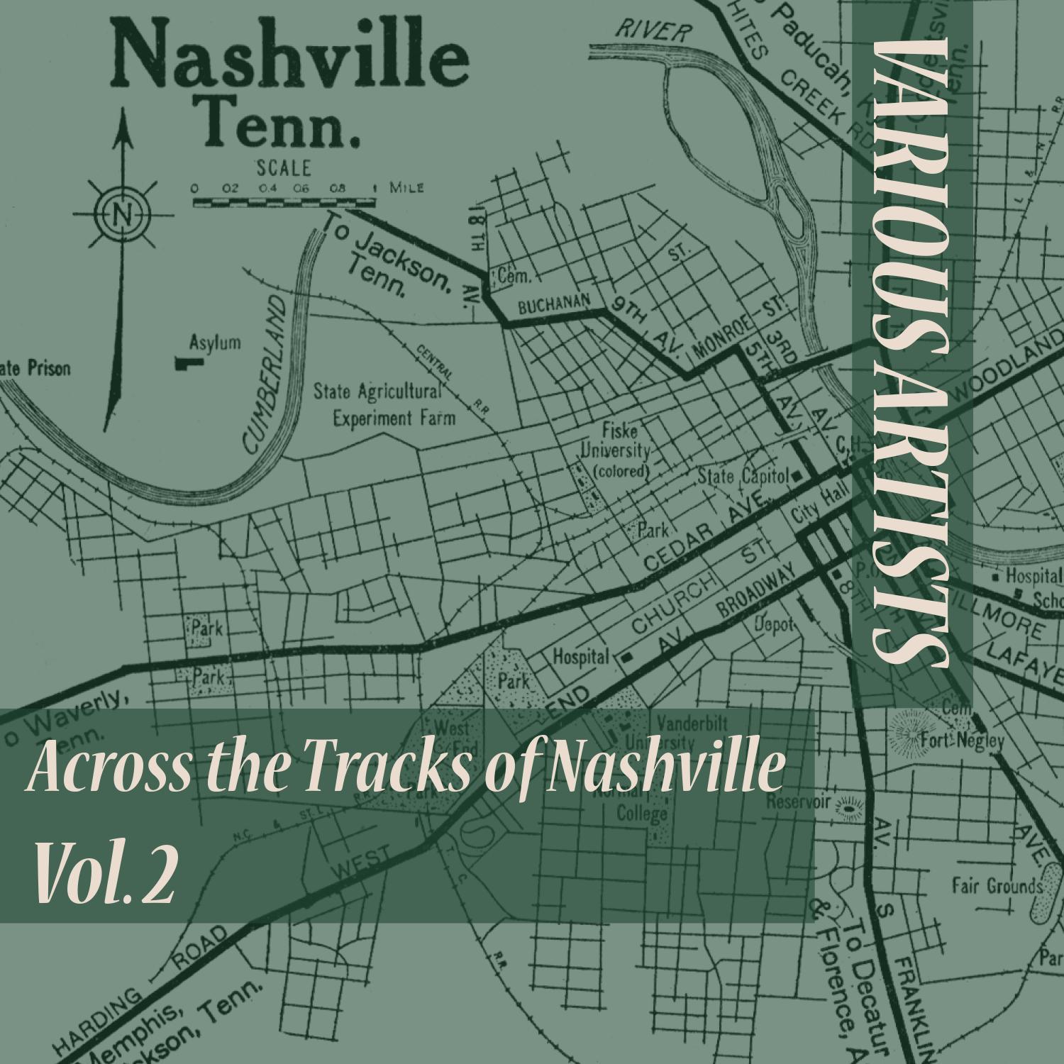 Across the Tracks of Nashville , Vol. 2