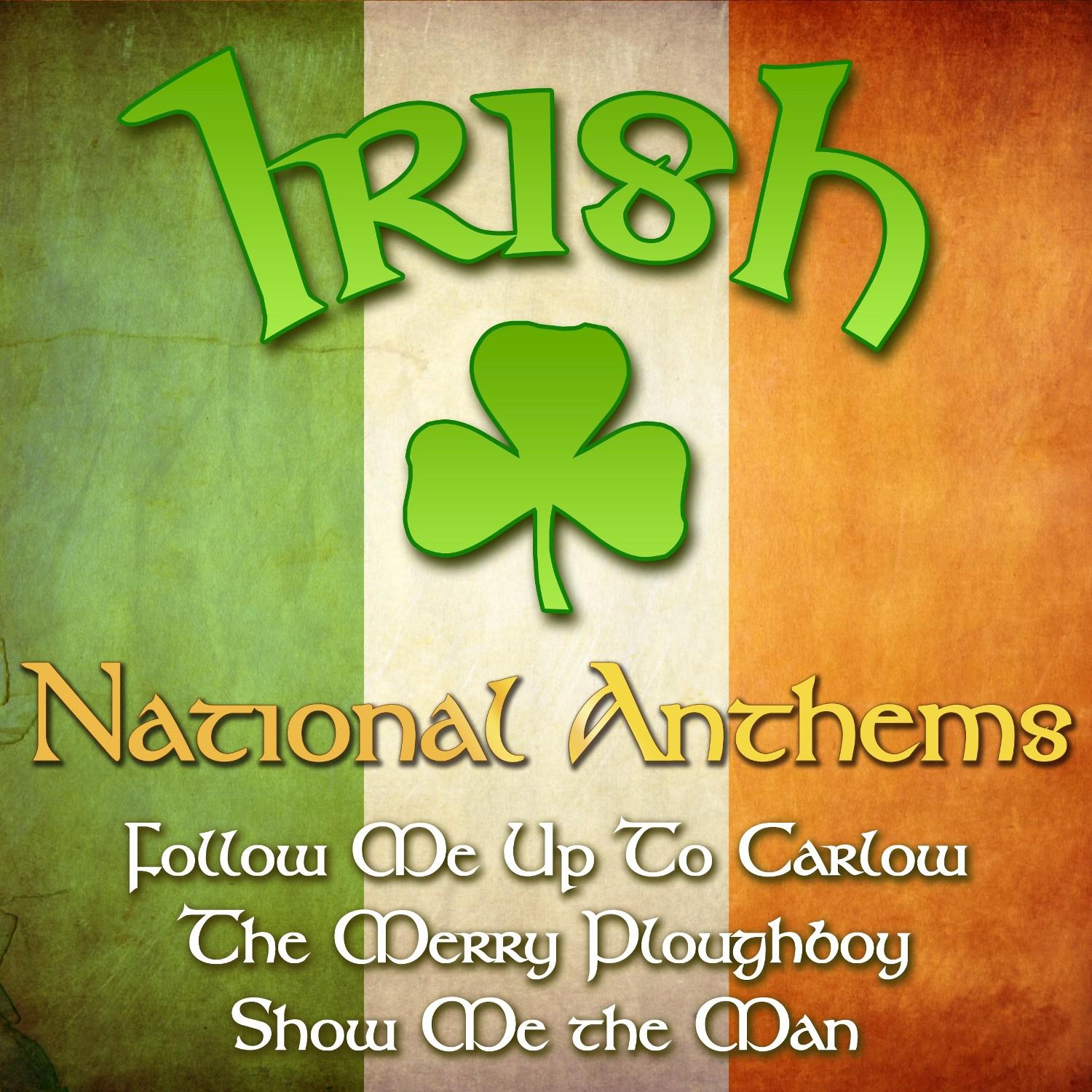 Irish National Anthems