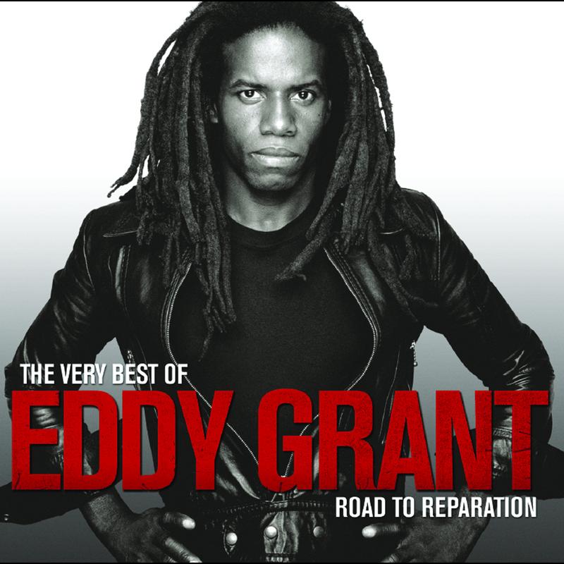 The Very Best of Eddy Grant - Road To Reparation