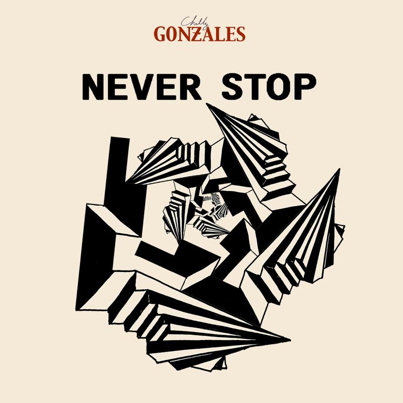 Never Stop - Chilly Gonzales Rap