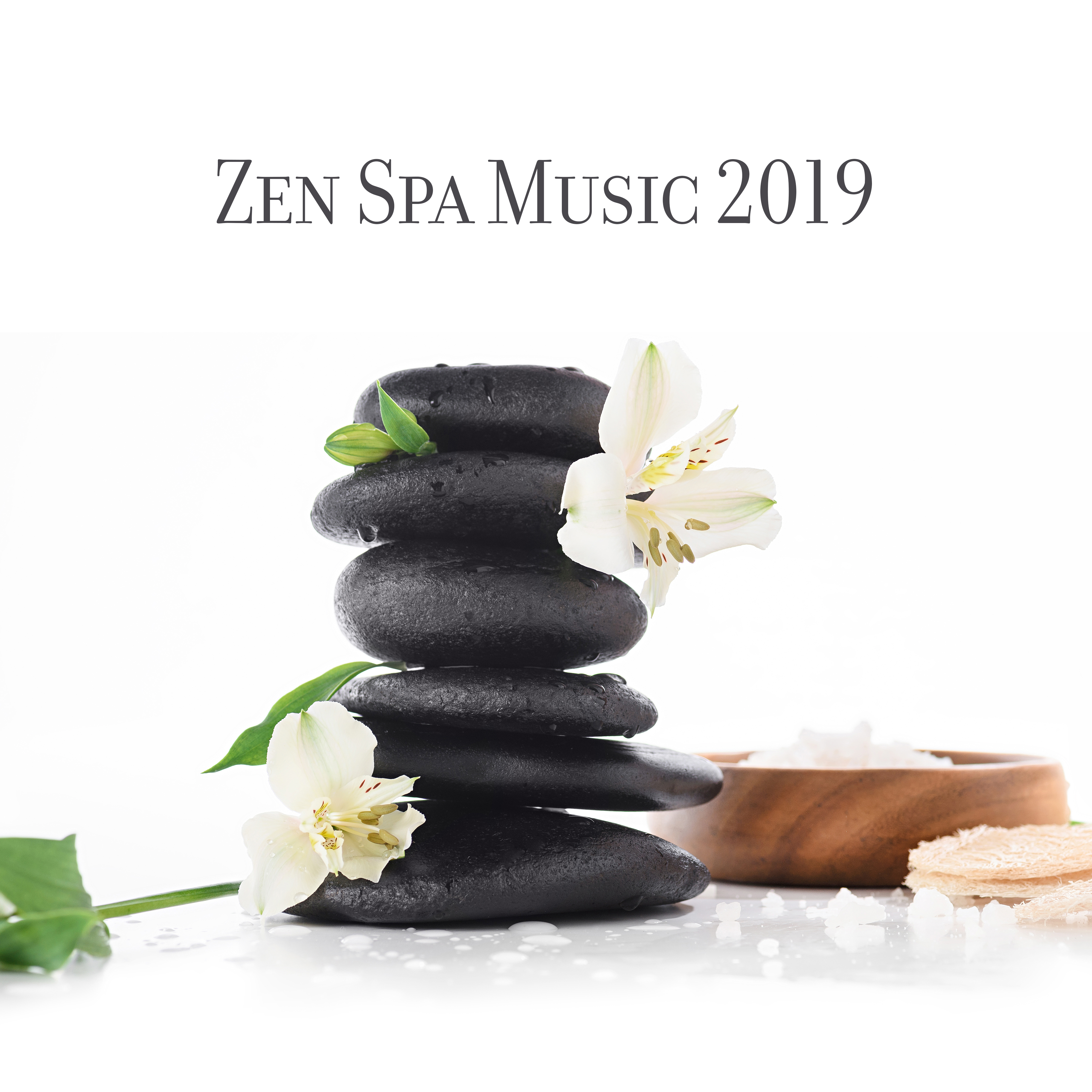 Zen Spa Music 2019 – Healing Music for Spa, Wellness, Massage, Pure Relaxation, Gentle Massage Music, Asian Relax, Inner Harmony