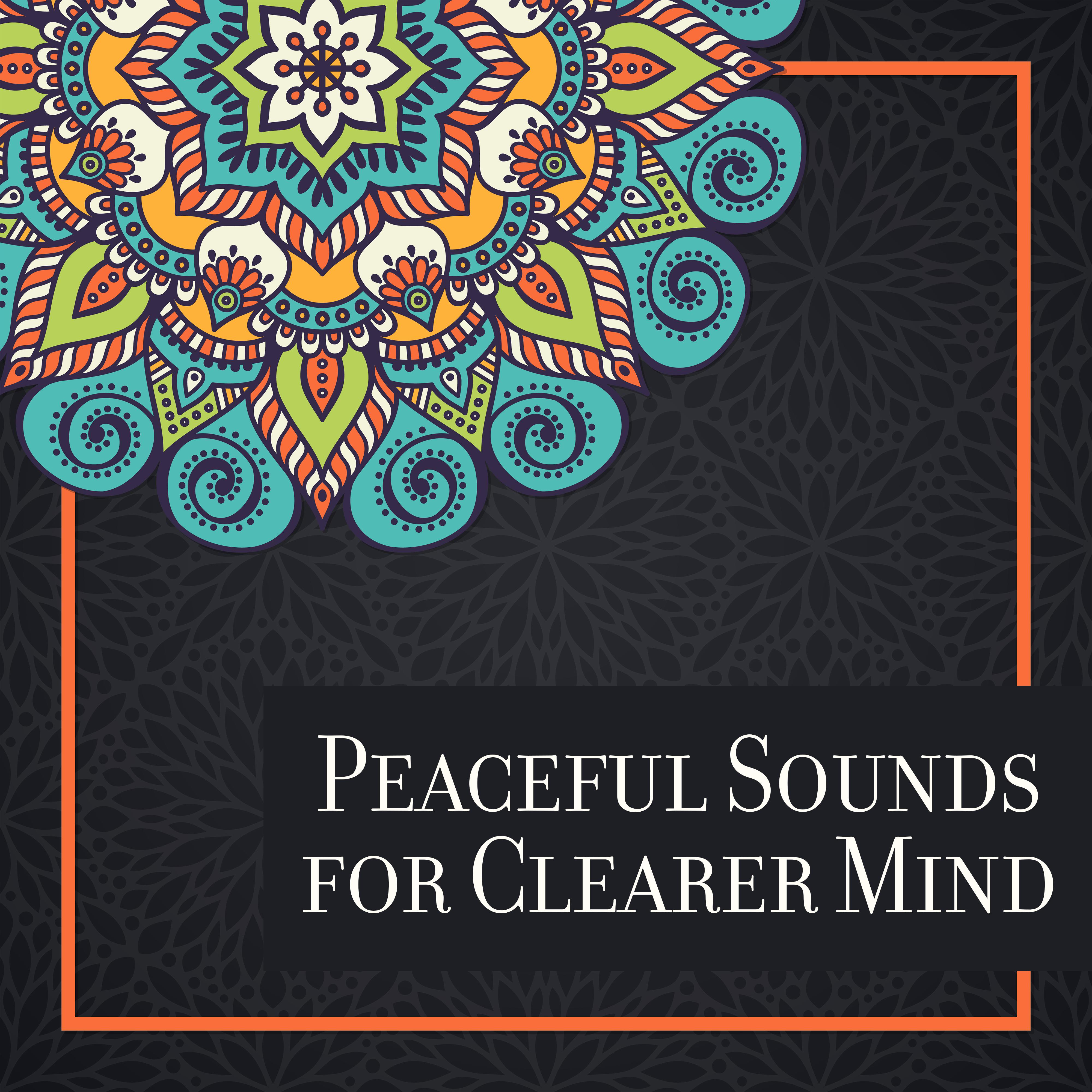 Peaceful Sounds for Clearer Mind – Music for Yoga, Meditation, Relax Zone, Yoga Meditation, Reki Music for Relaxation