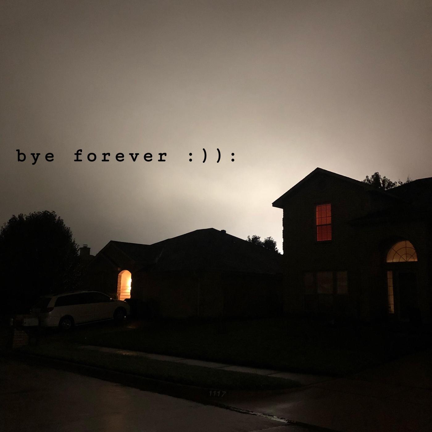 Bye Forever