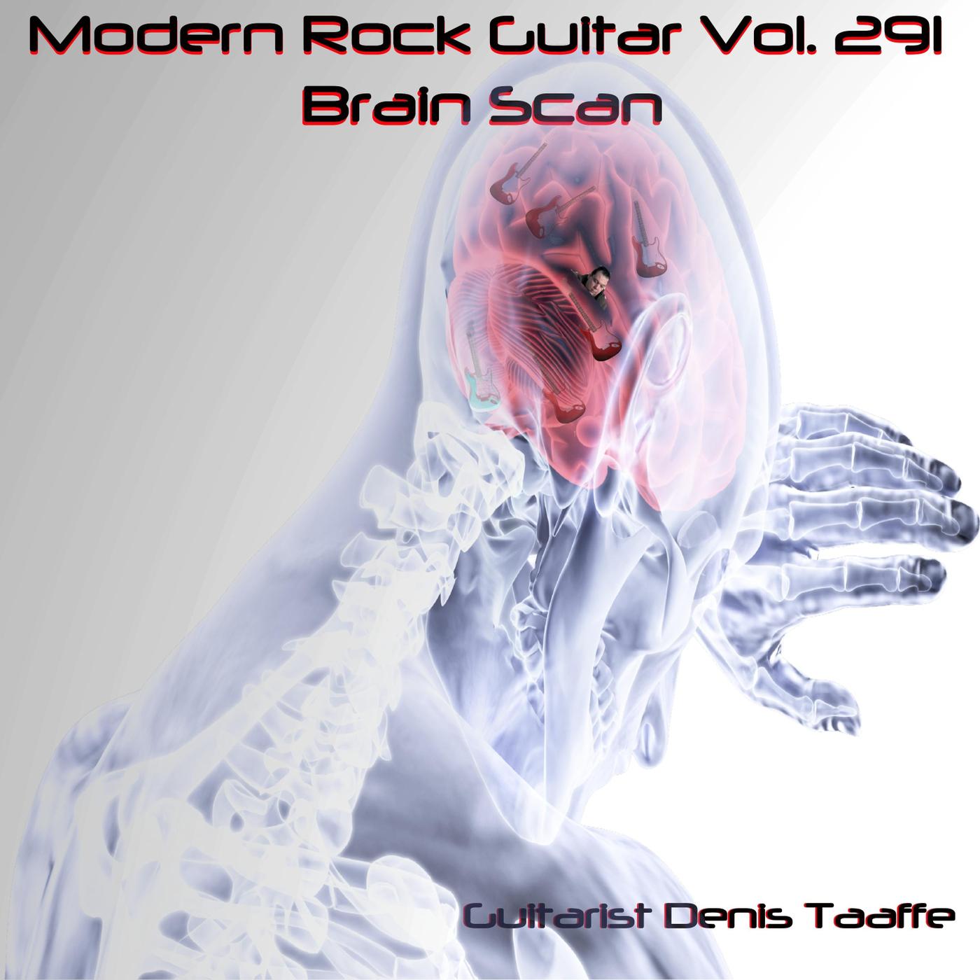 Modern Rock Guitar, Vol. 291 "Brain Scan''