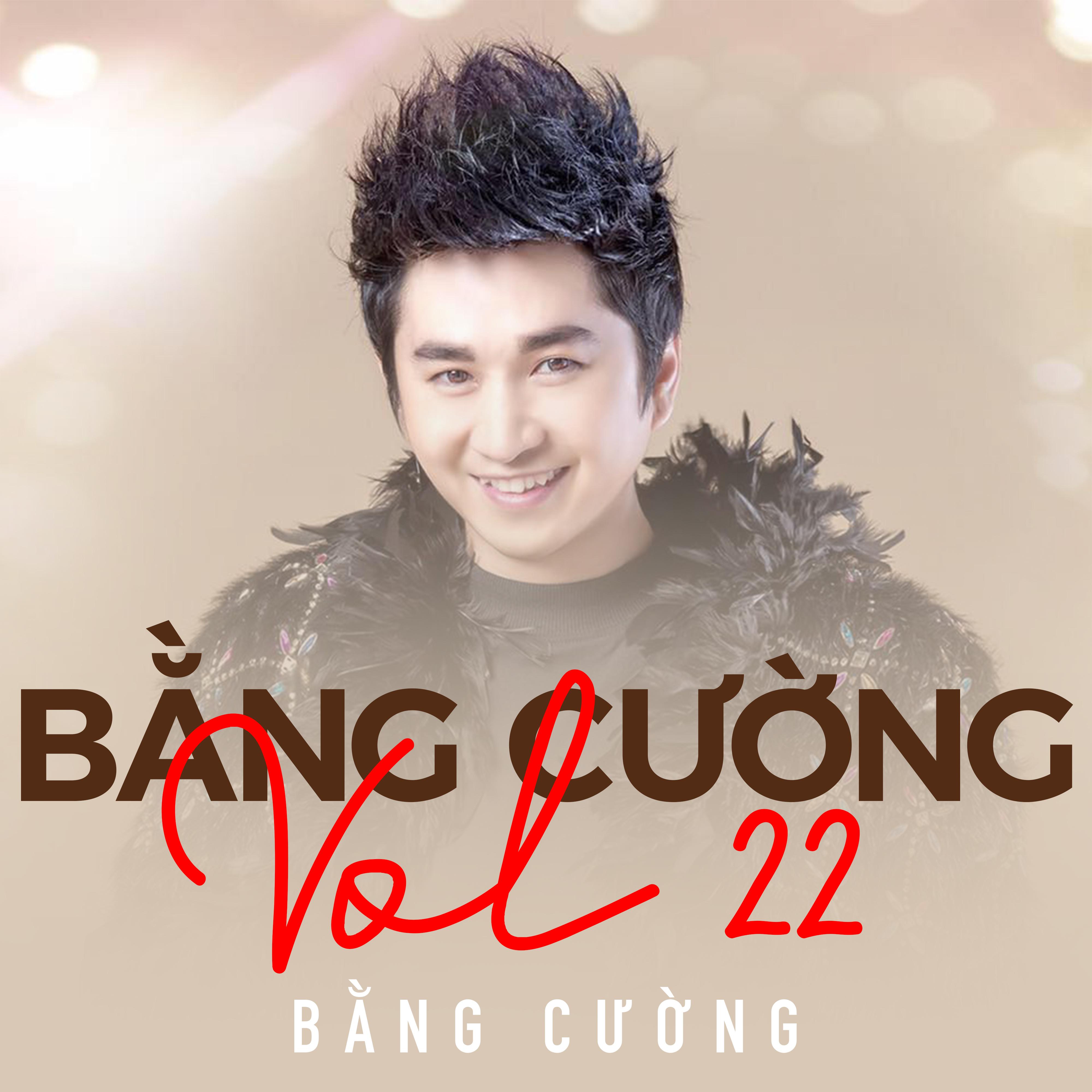 Bằng Cường Vol 22