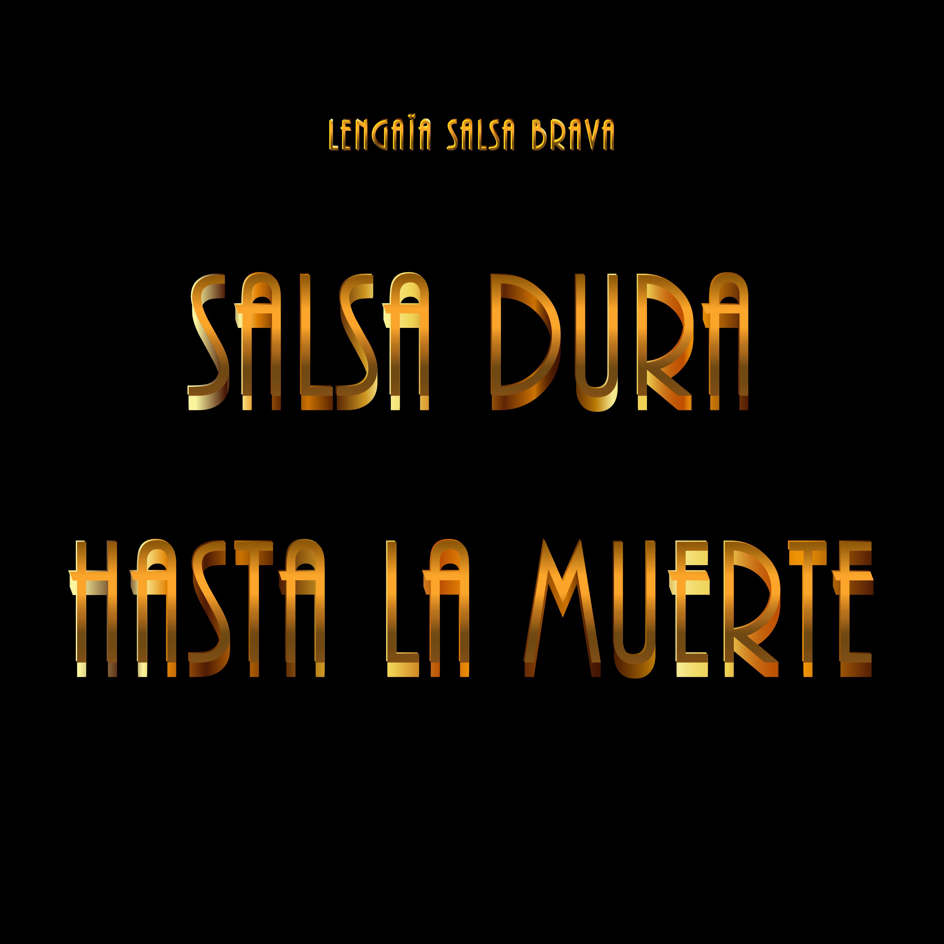 Salsa Dura Hasta la Muerte