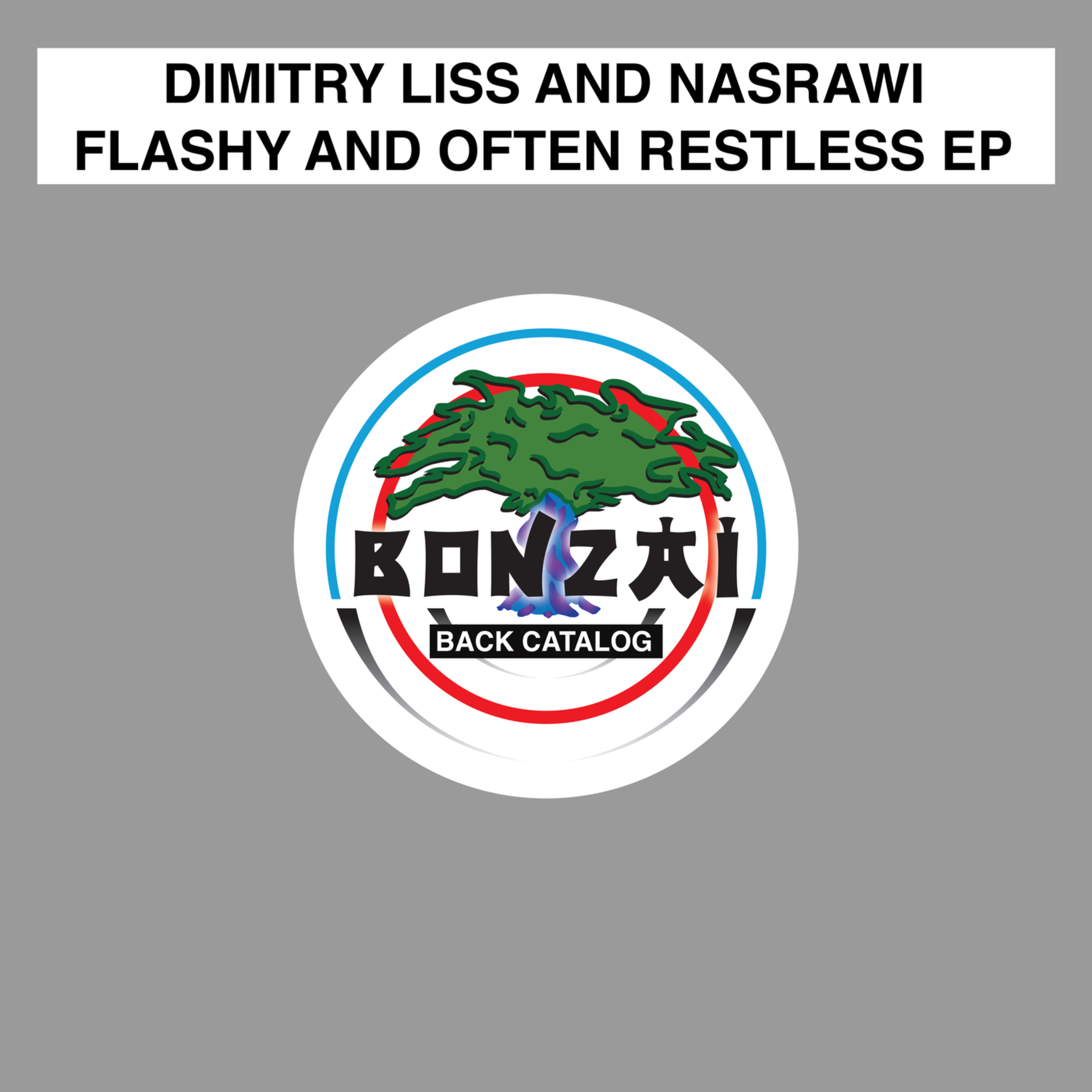 Flashy And Often Restless EP