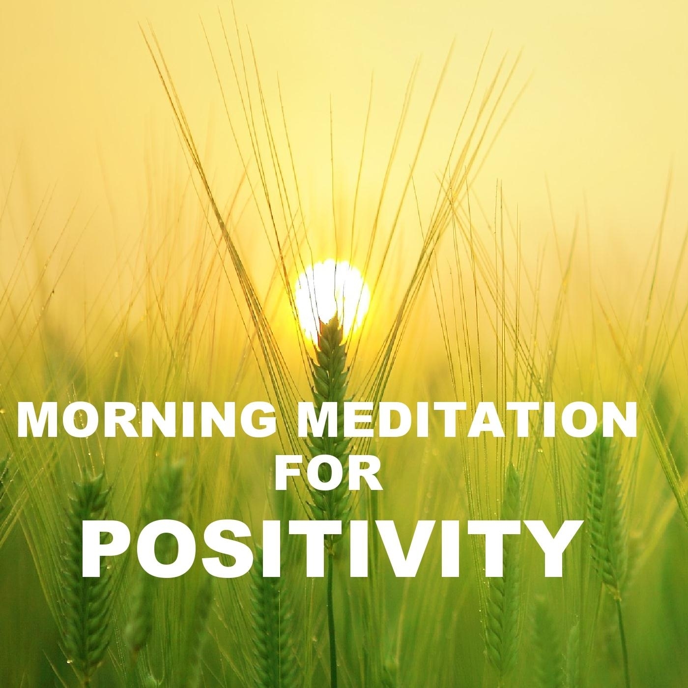 Morning Meditation for Positivity