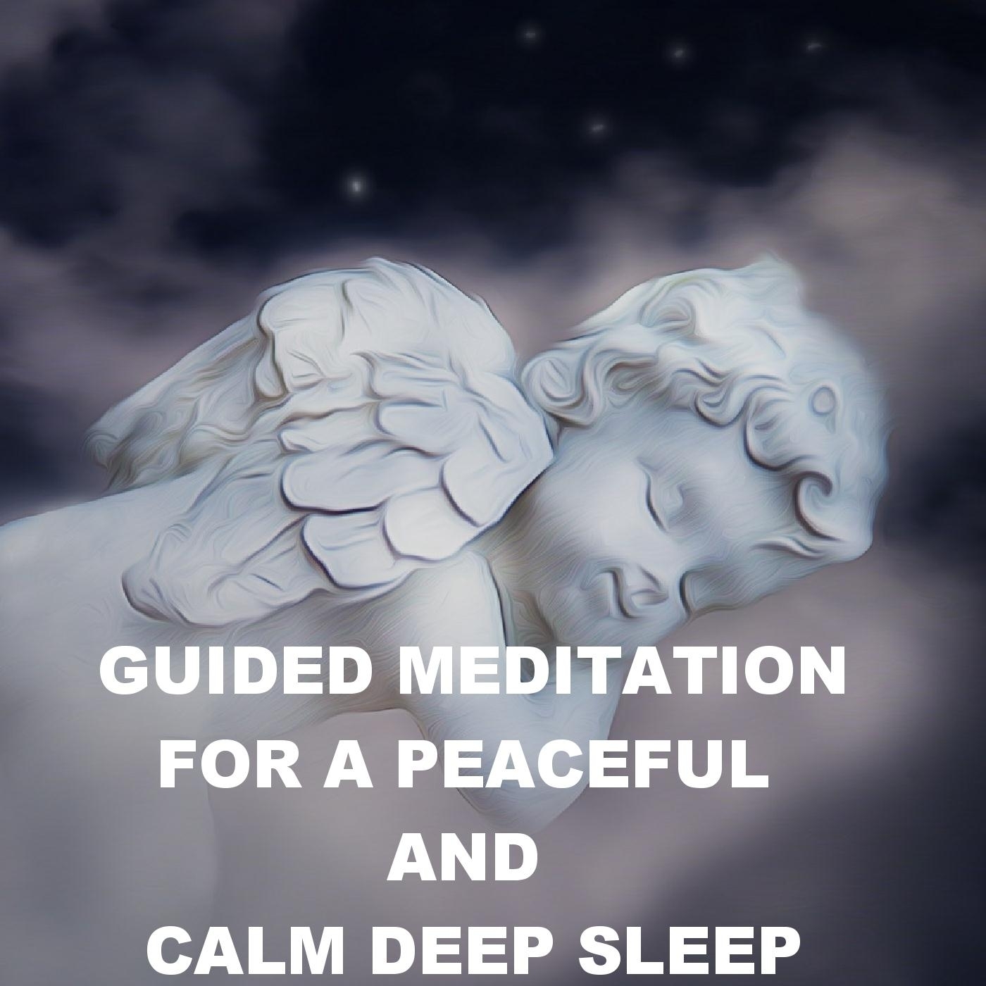 Guided Meditation for a Peaceful and Calm Deep Sleep