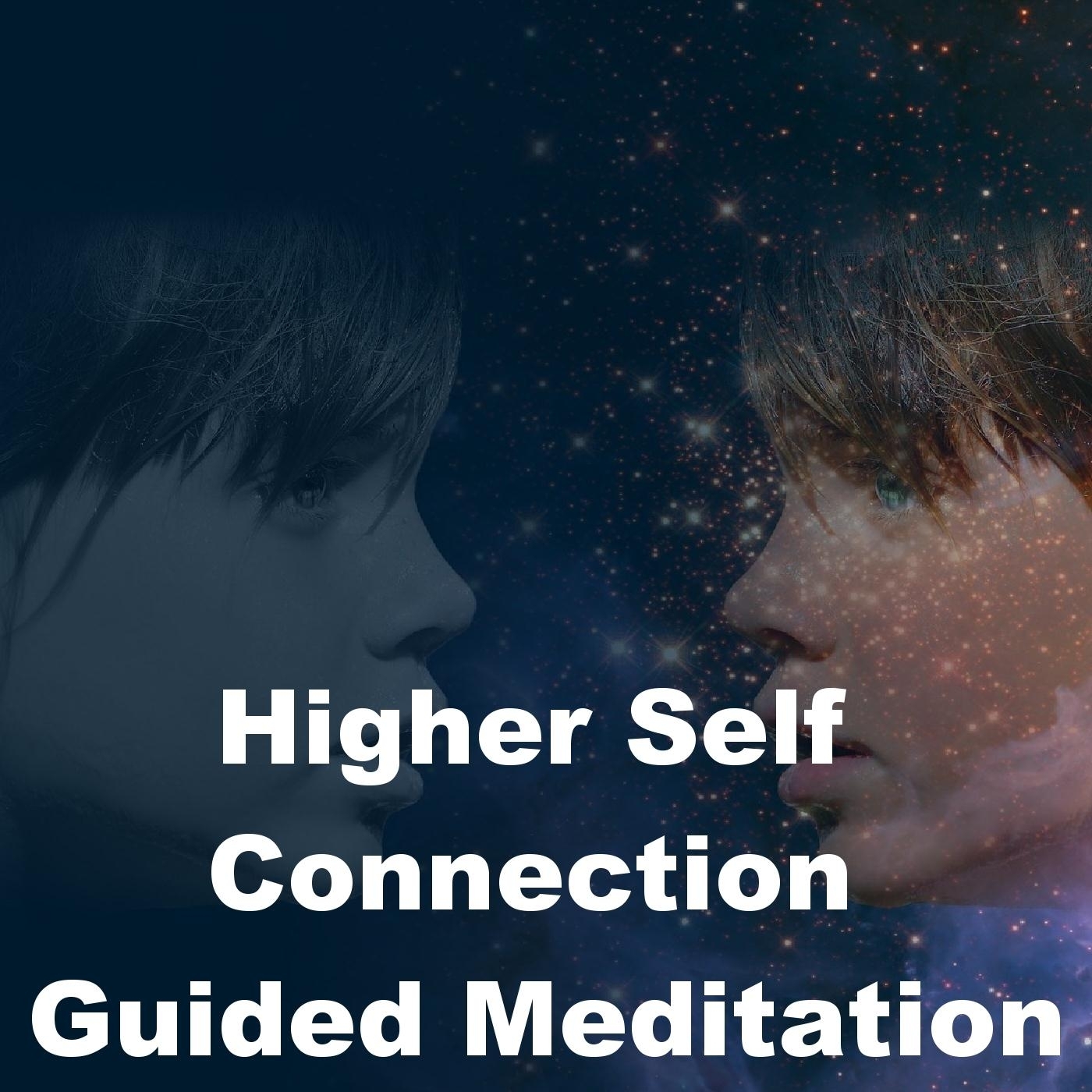 Higher Self Connection Guided Meditation