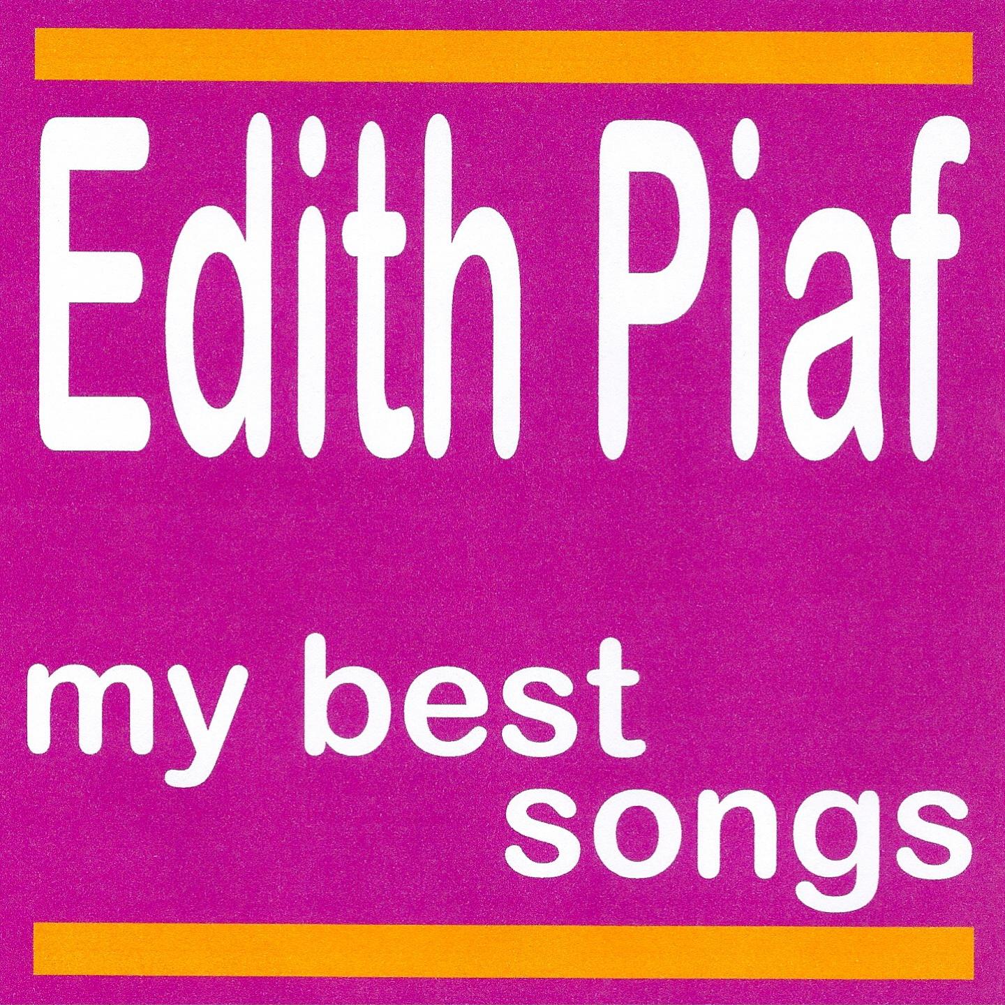 My best songs - edith piaf