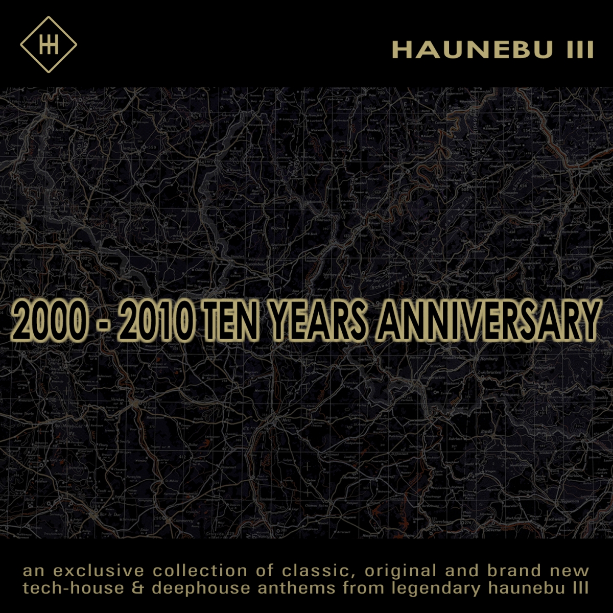 Haunebu III pres. 2000-2010 Ten Years Anniversary