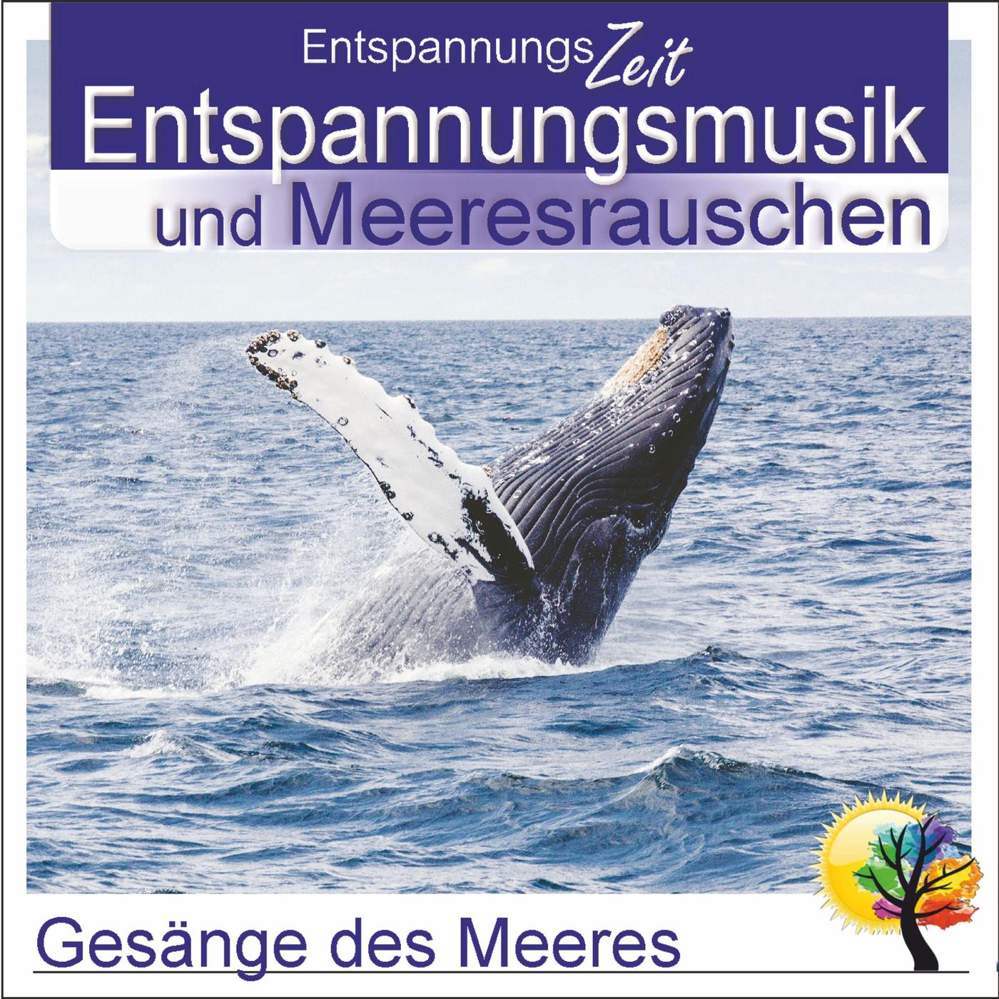 Entspannungsmusik und Meeresrauschen, Gesänge des Meeres