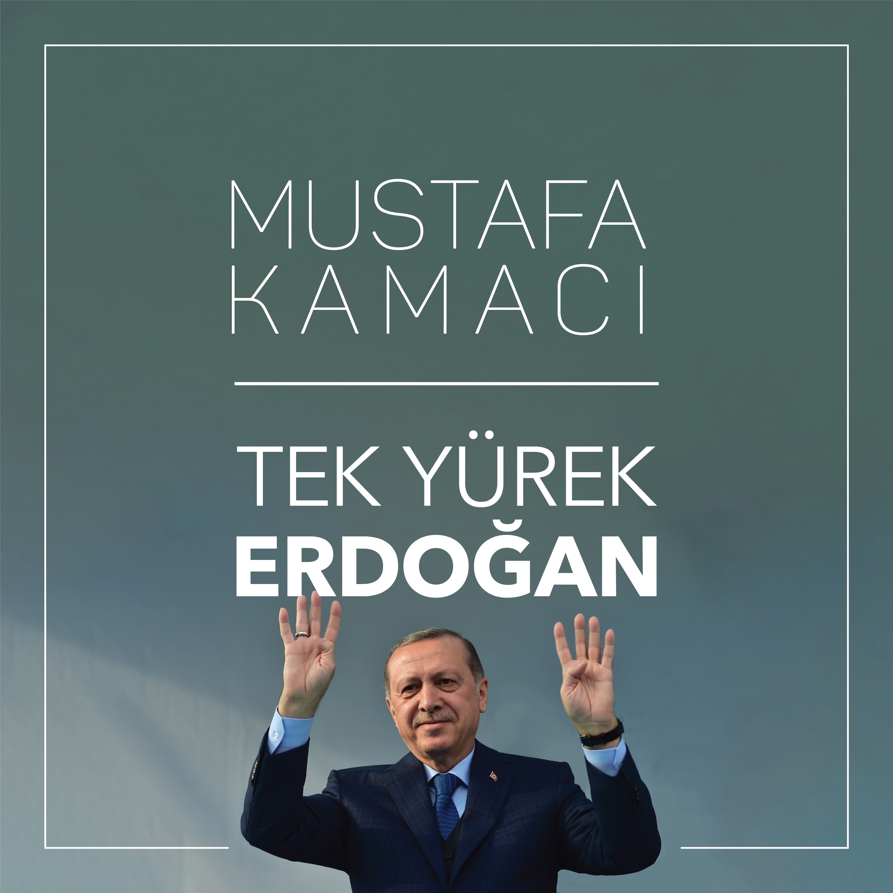 Tek Yürek Erdoğan