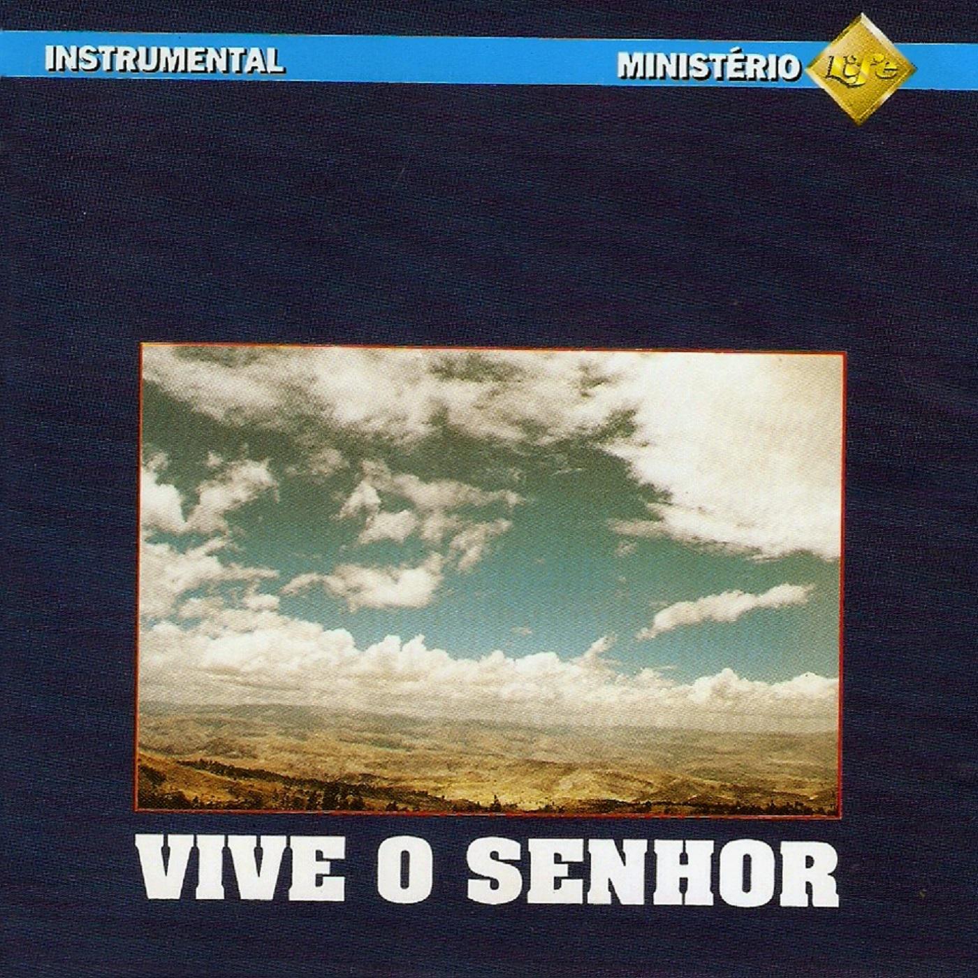 Vive o Senhor