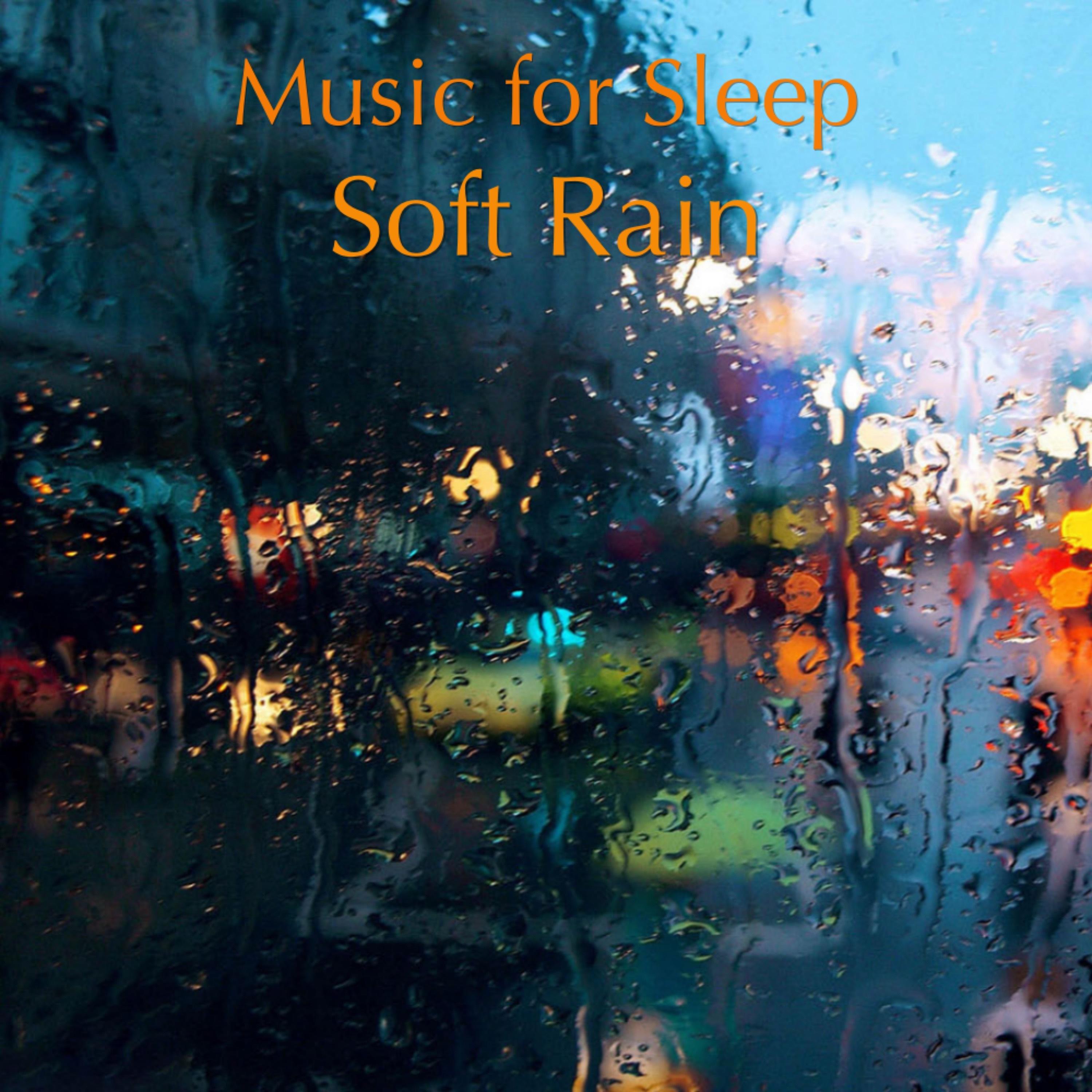 Music for Sleep Soft Rain