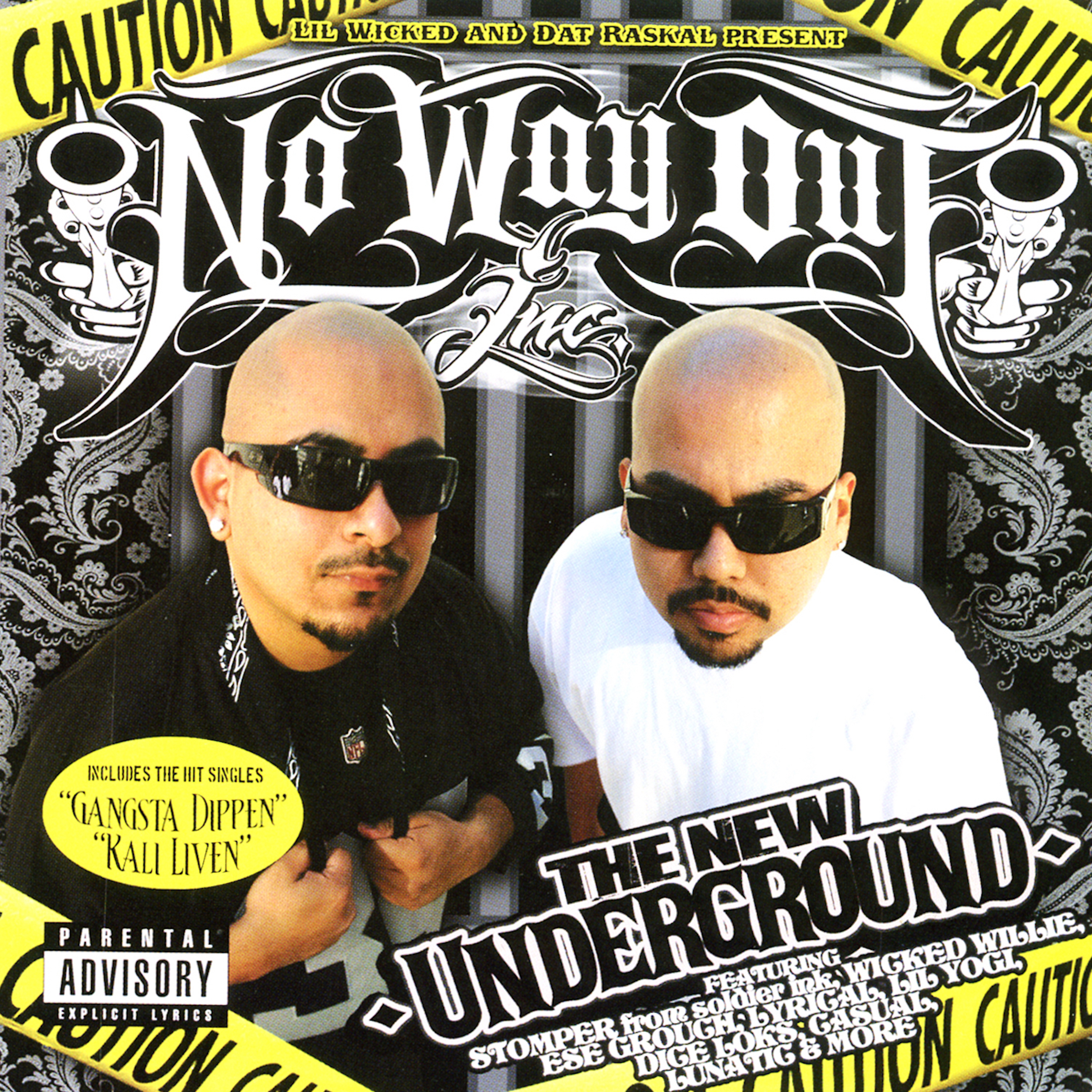 Lil Wicked and Dat Raskal Present: No Way Out - The New Underground