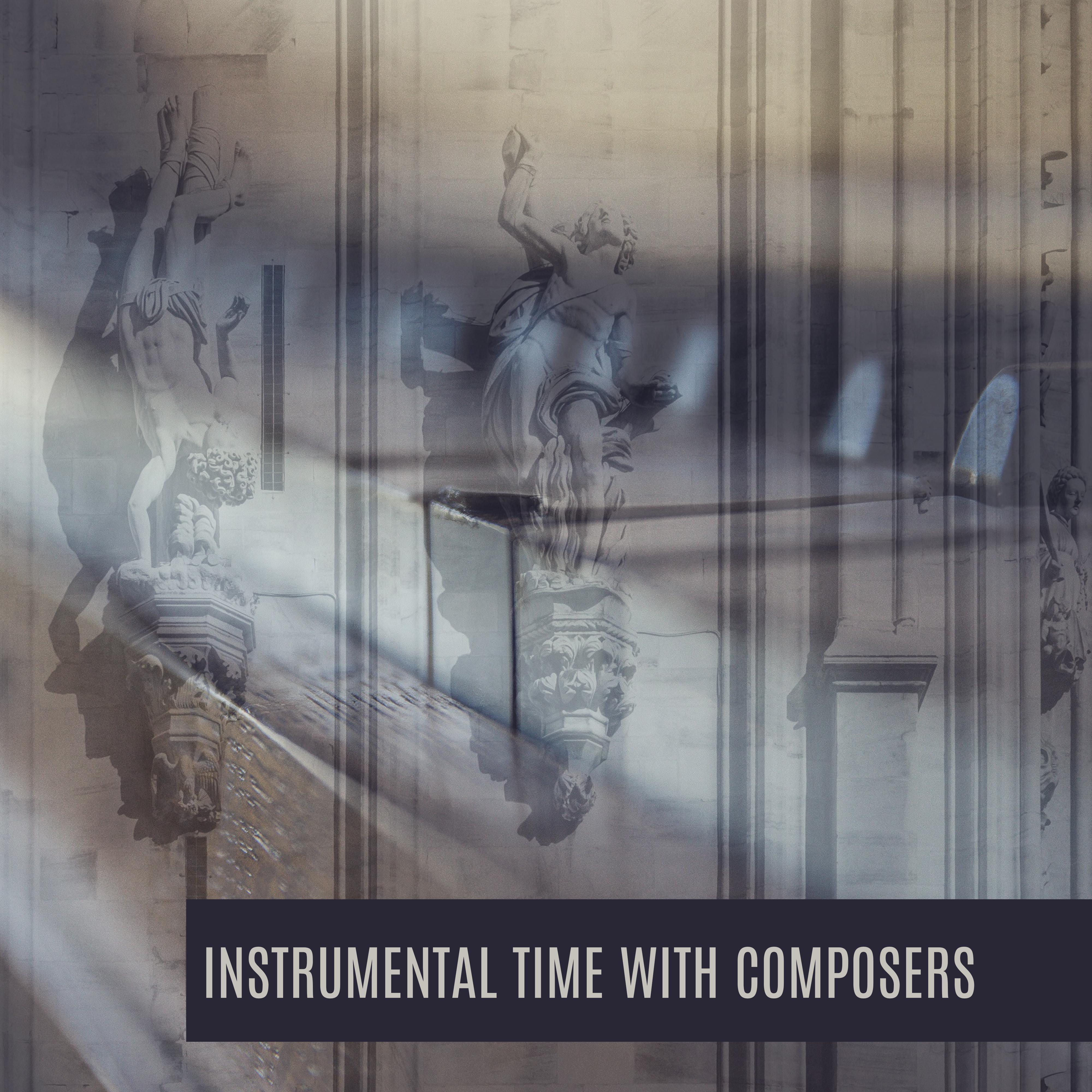 Instrumental Time with Composers – Classical Music for Relaxation, Deep Sleep, Calmness, Mozart, Beethoven, Bach