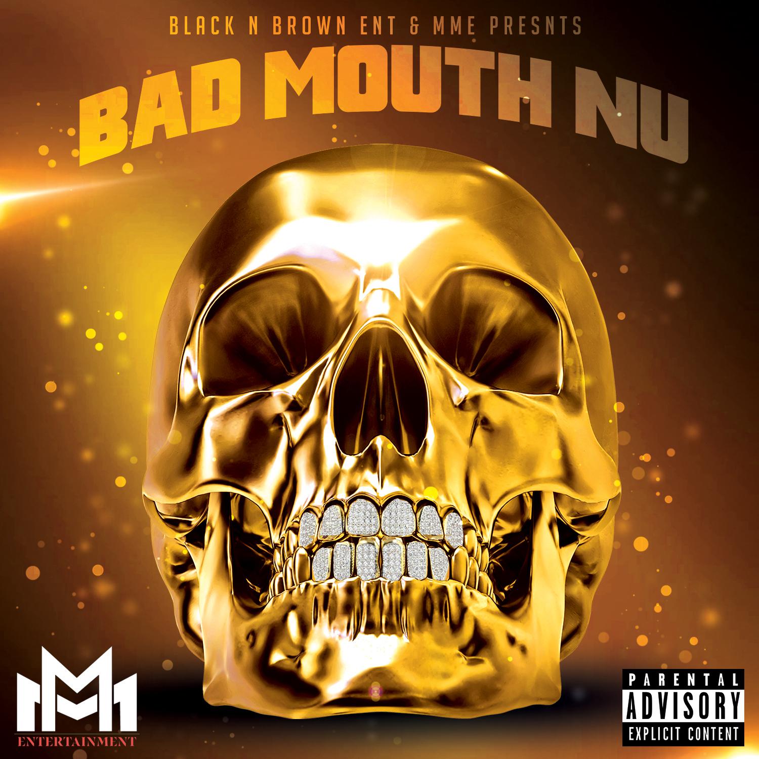 Bad Mouth Nu