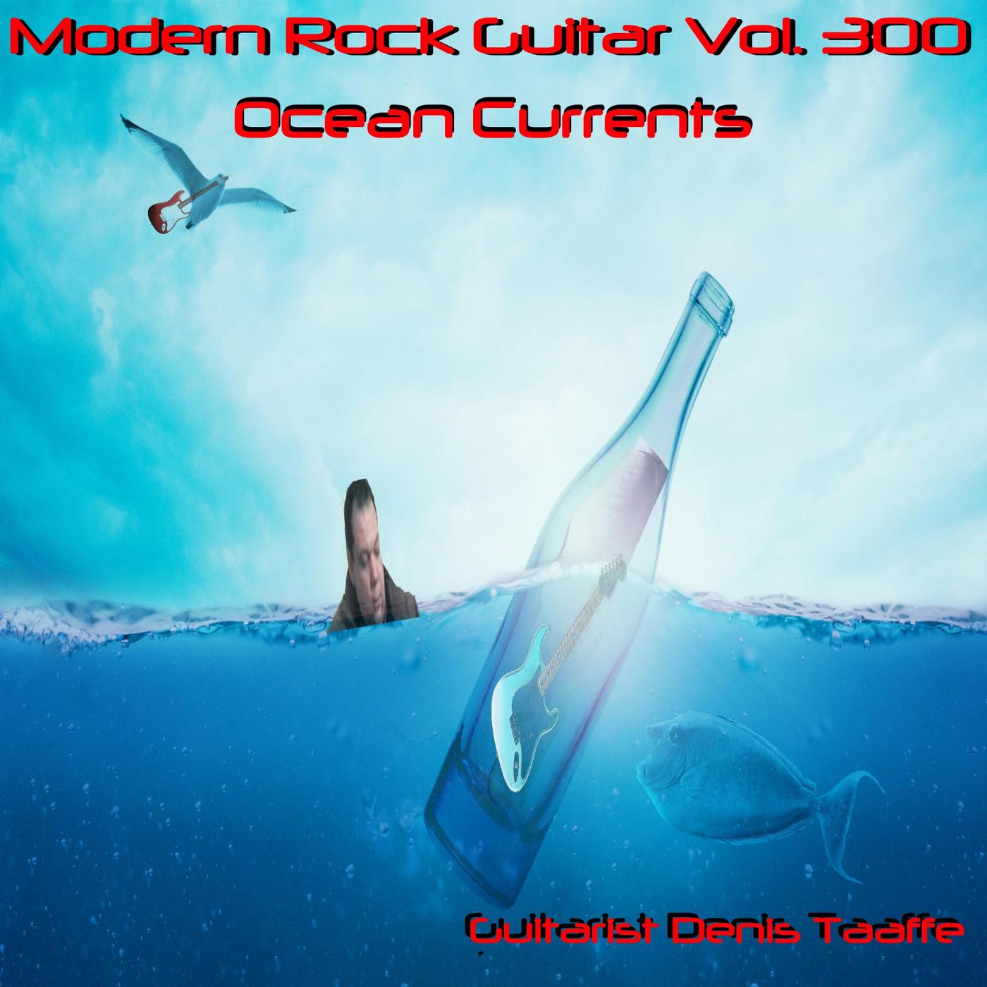 Modern Rock Guitar, Vol. 300: Ocean Currents