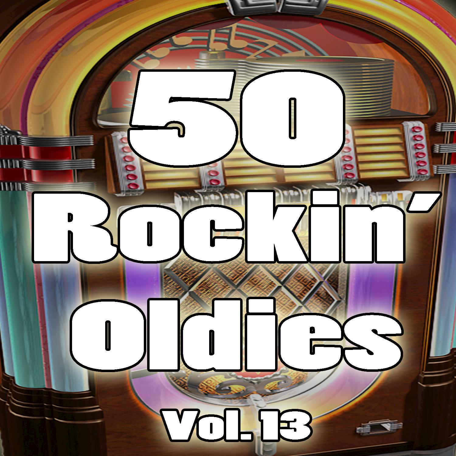 50 Rockin' Oldies, Vol. 13