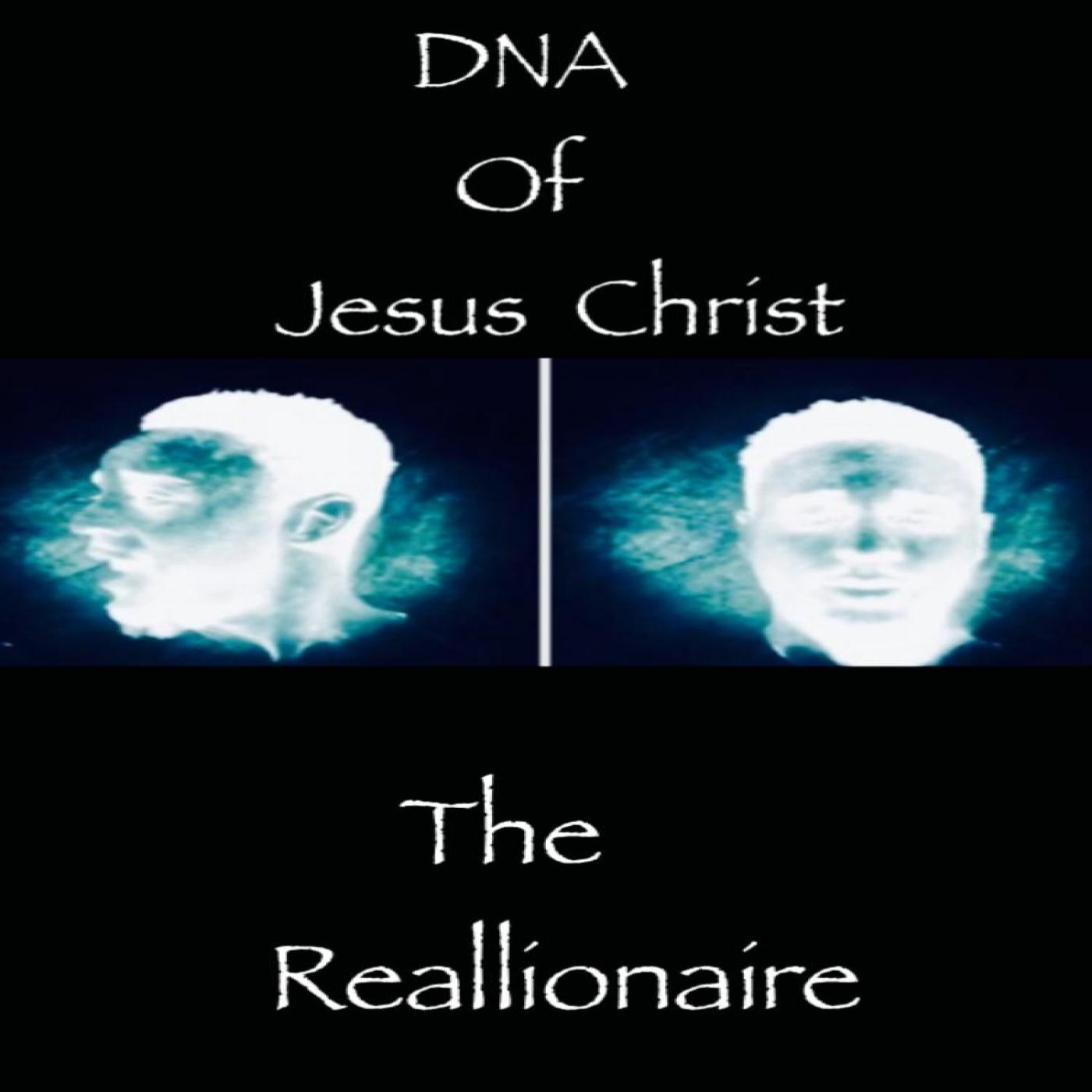 D.N.A of Jesus Christ