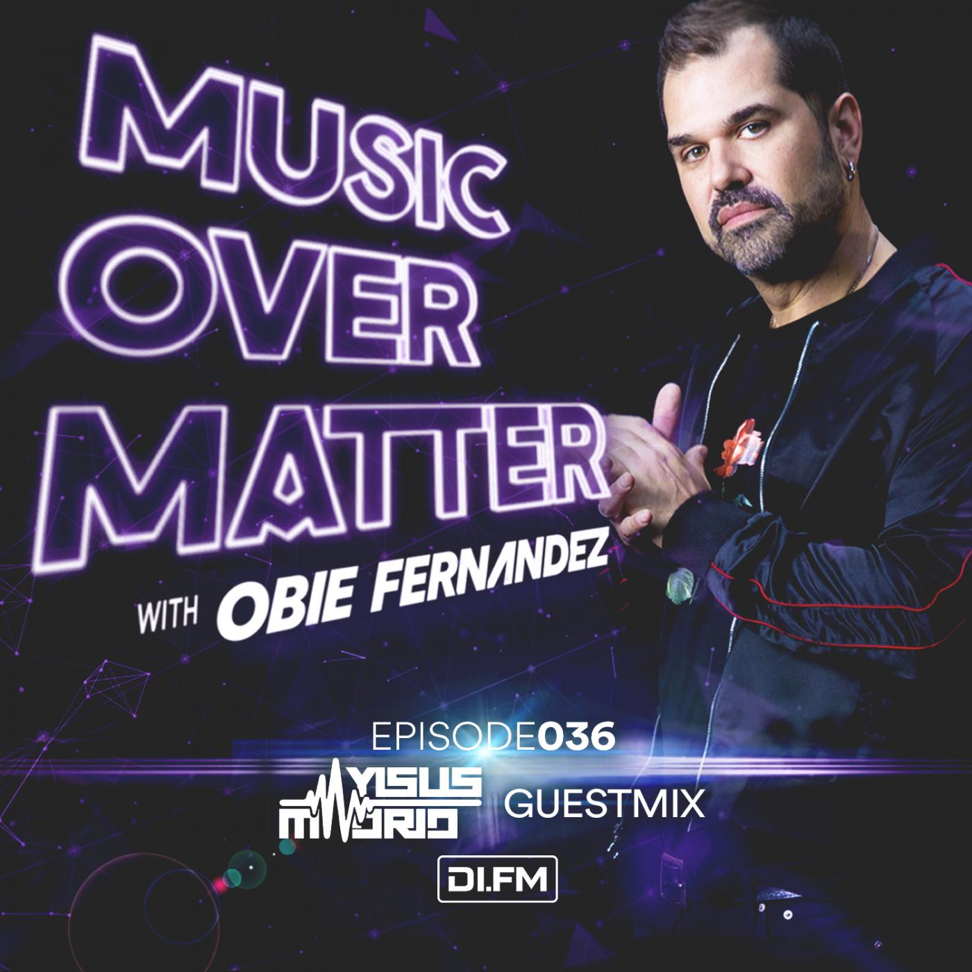 Music Over Matter 036, Incl. Yisus Madrid Guestmix