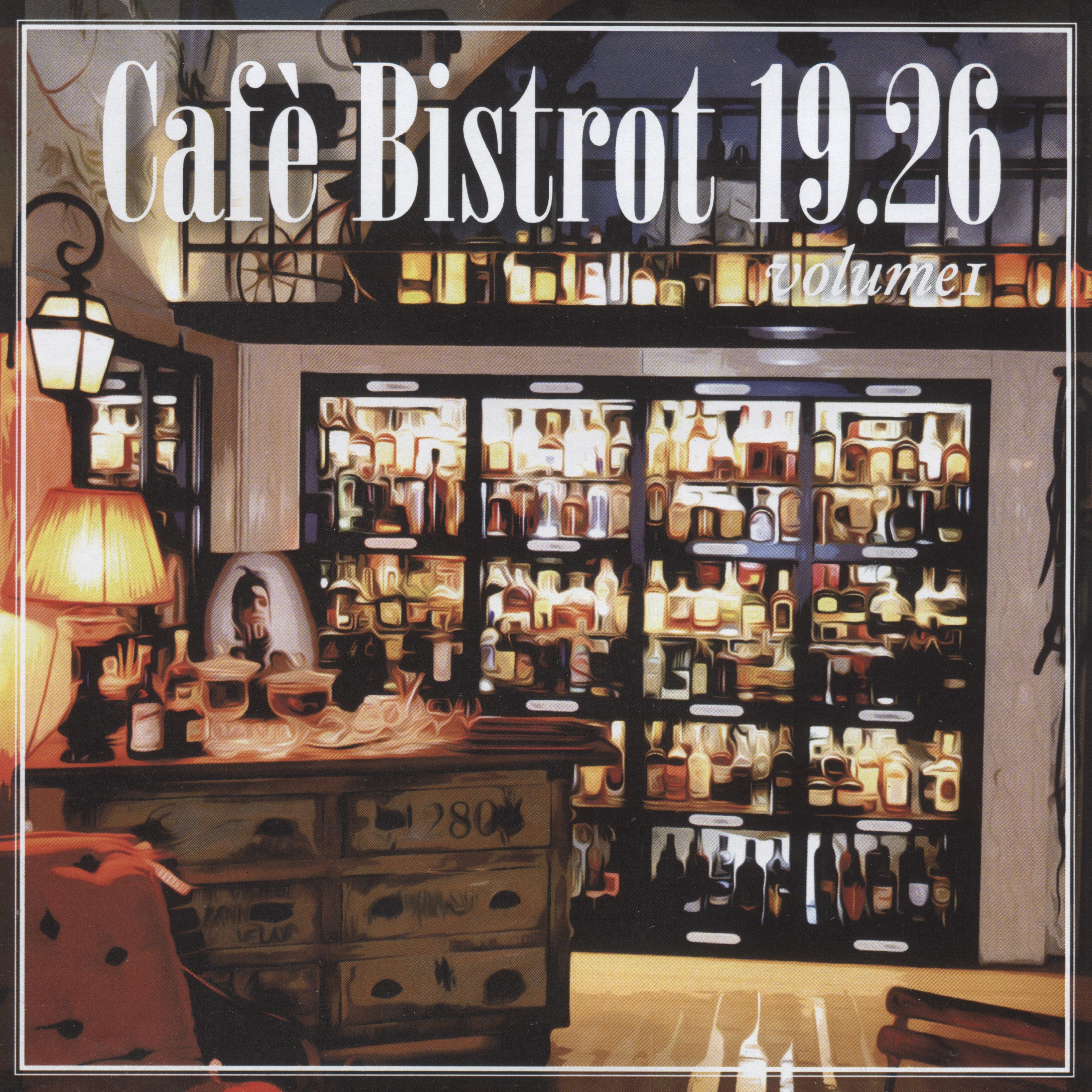 Café Bistrot 19.26, Vol. 1