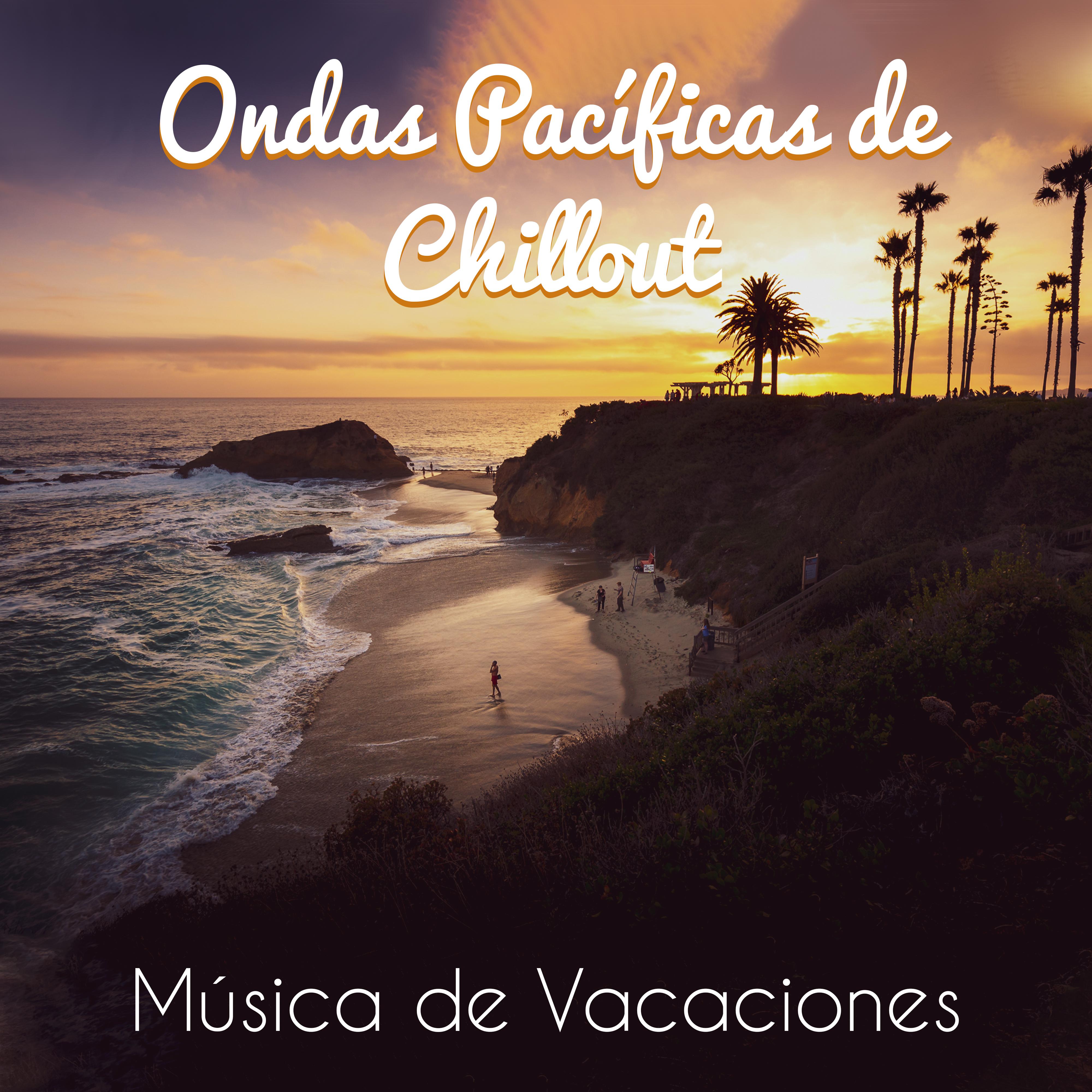Ondas Pacíficas de Chillout - Música de Vacaciones