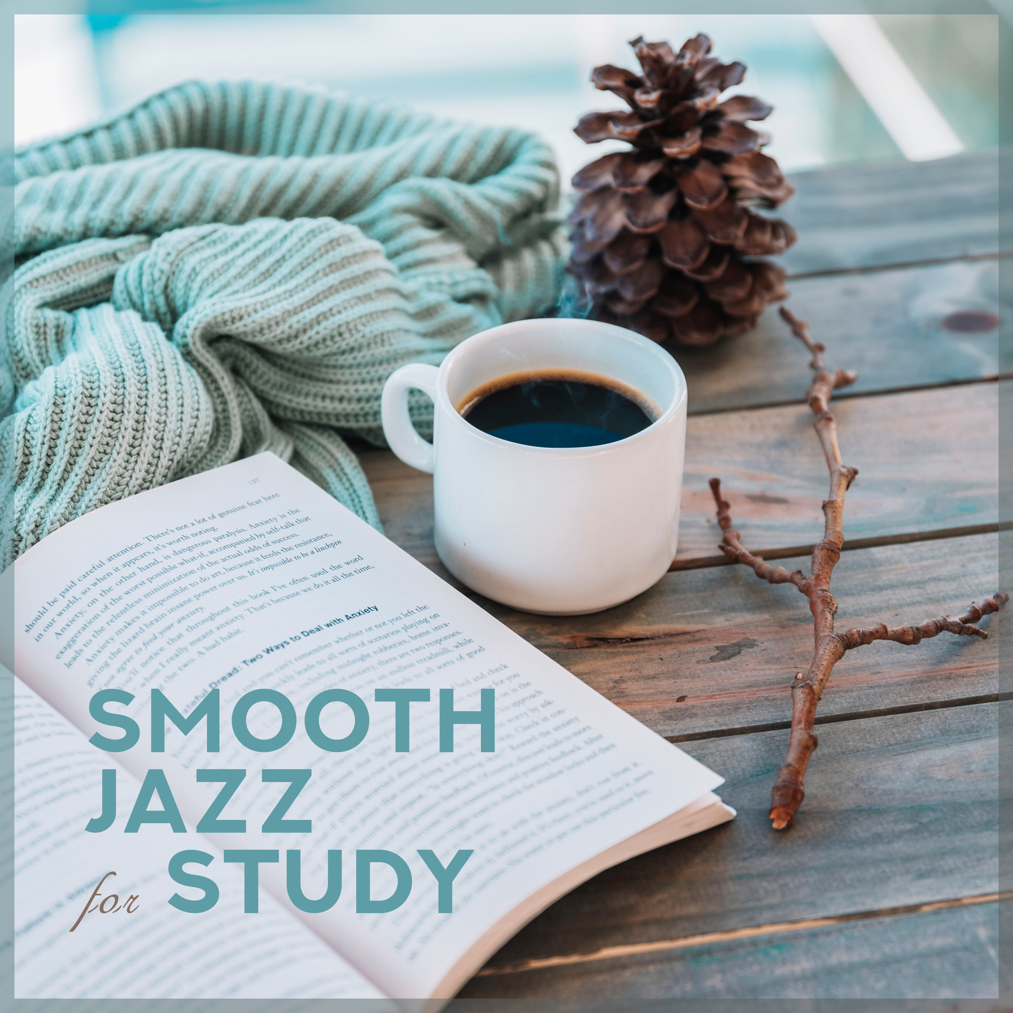 Smooth Jazz for Study – Instrumental Music for Work, Relaxation, Best Classical Jazz, Full Concentration, Antistress Music, Jazz Lounge
