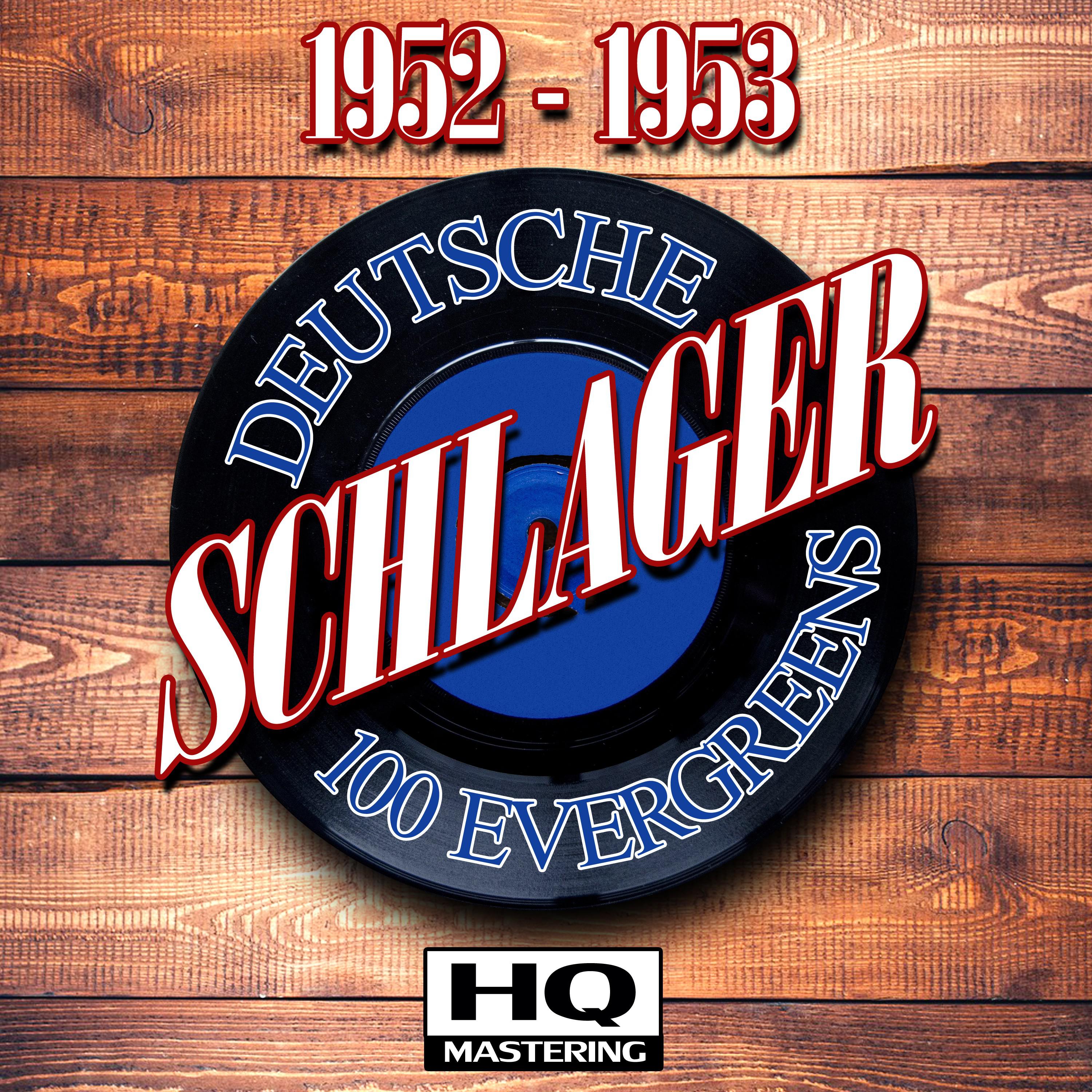 Deutsche Schlager 1952 - 1953