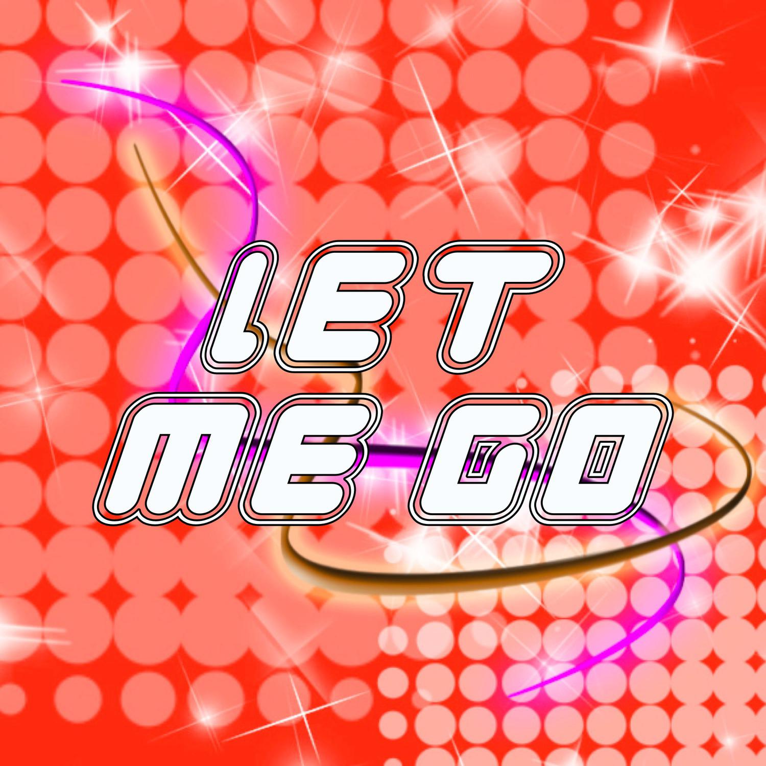 Let Me Go