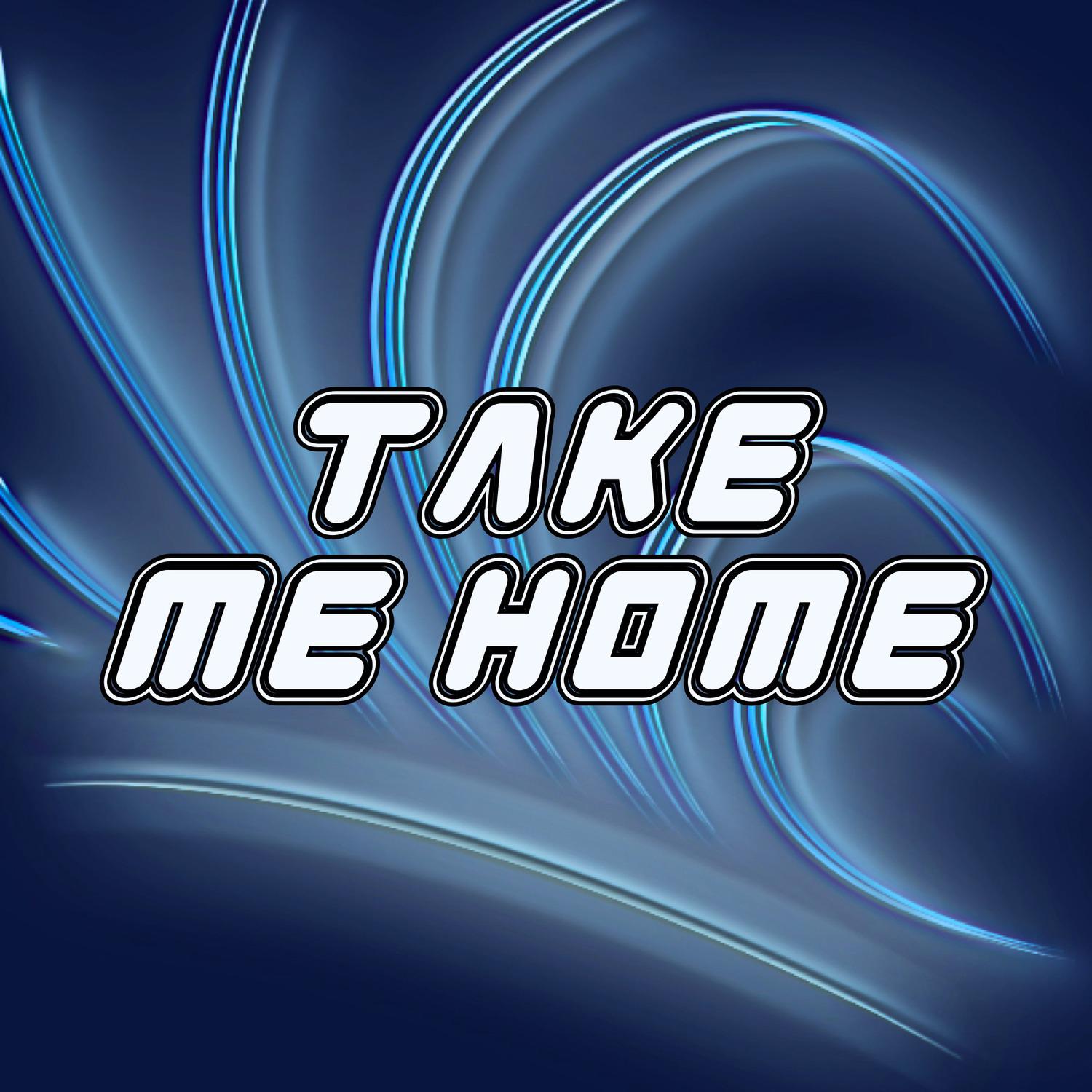 Take Me Home