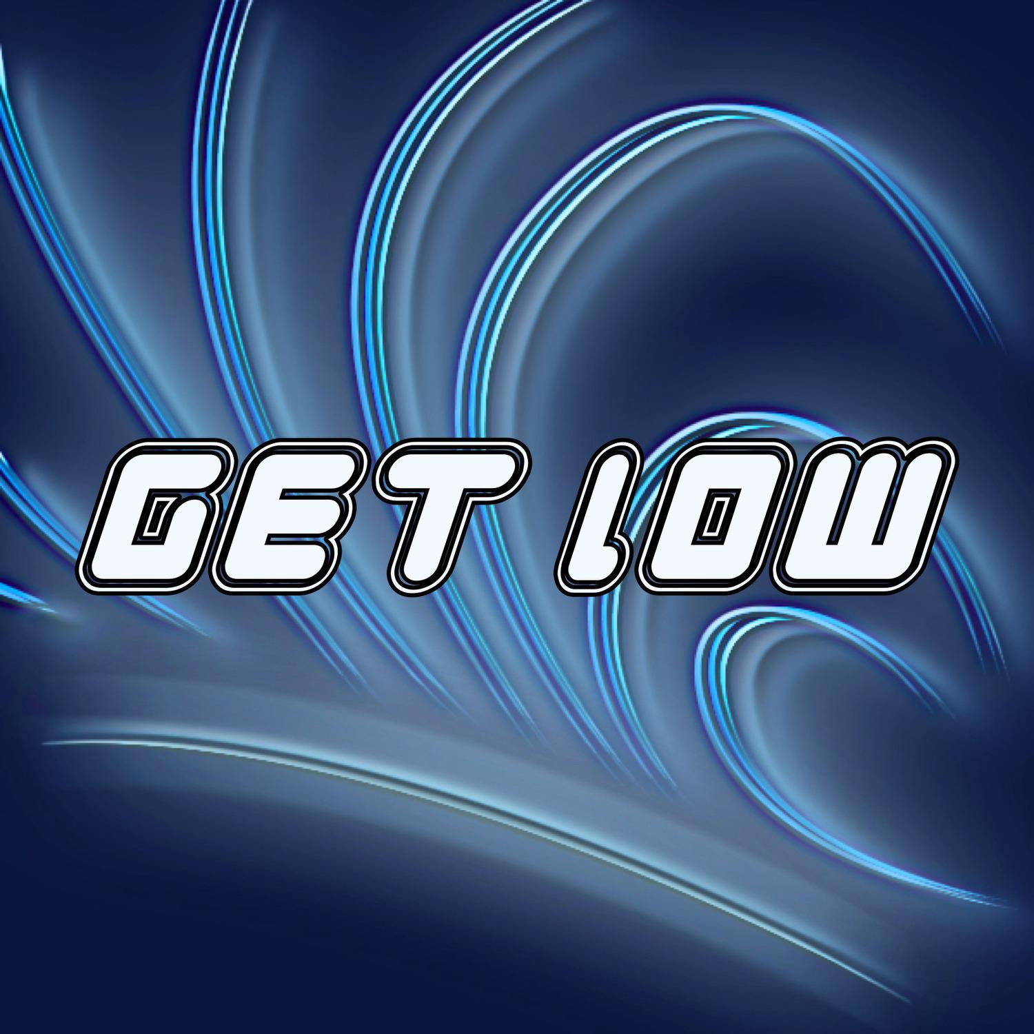 Get Low