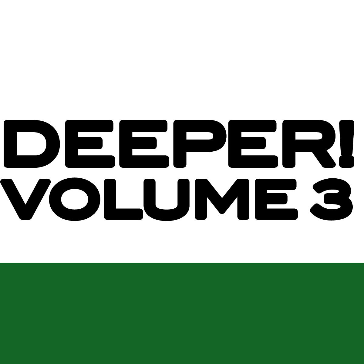 Deeper Vol. 3