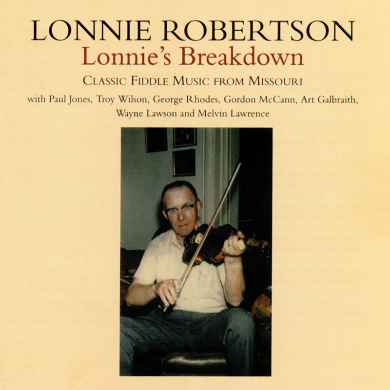 Lonnie's Breakdown: Classic Fiddle Music From Missouri