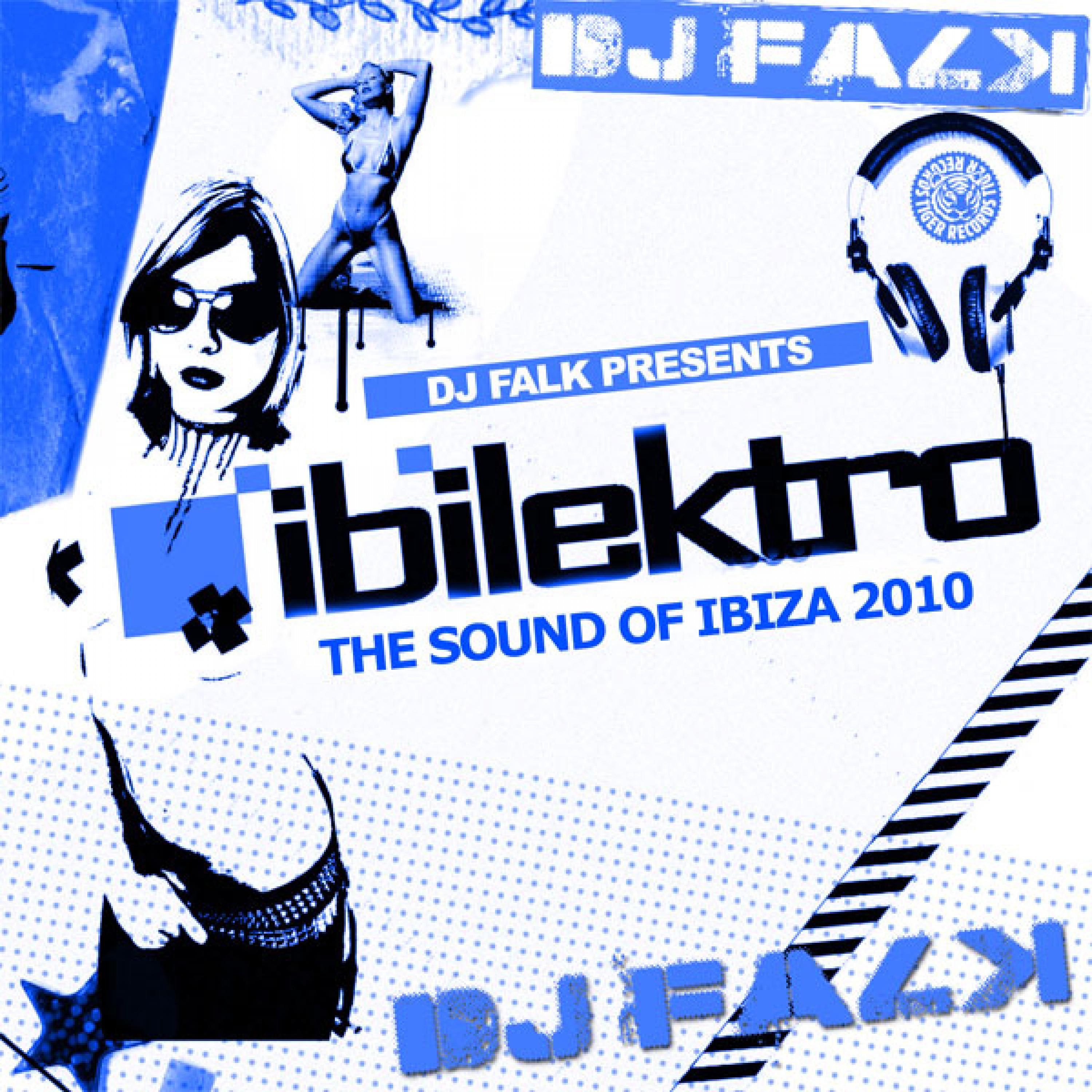 DJ Falk Pres. Ibilektro the Sound of Ibiza 2010