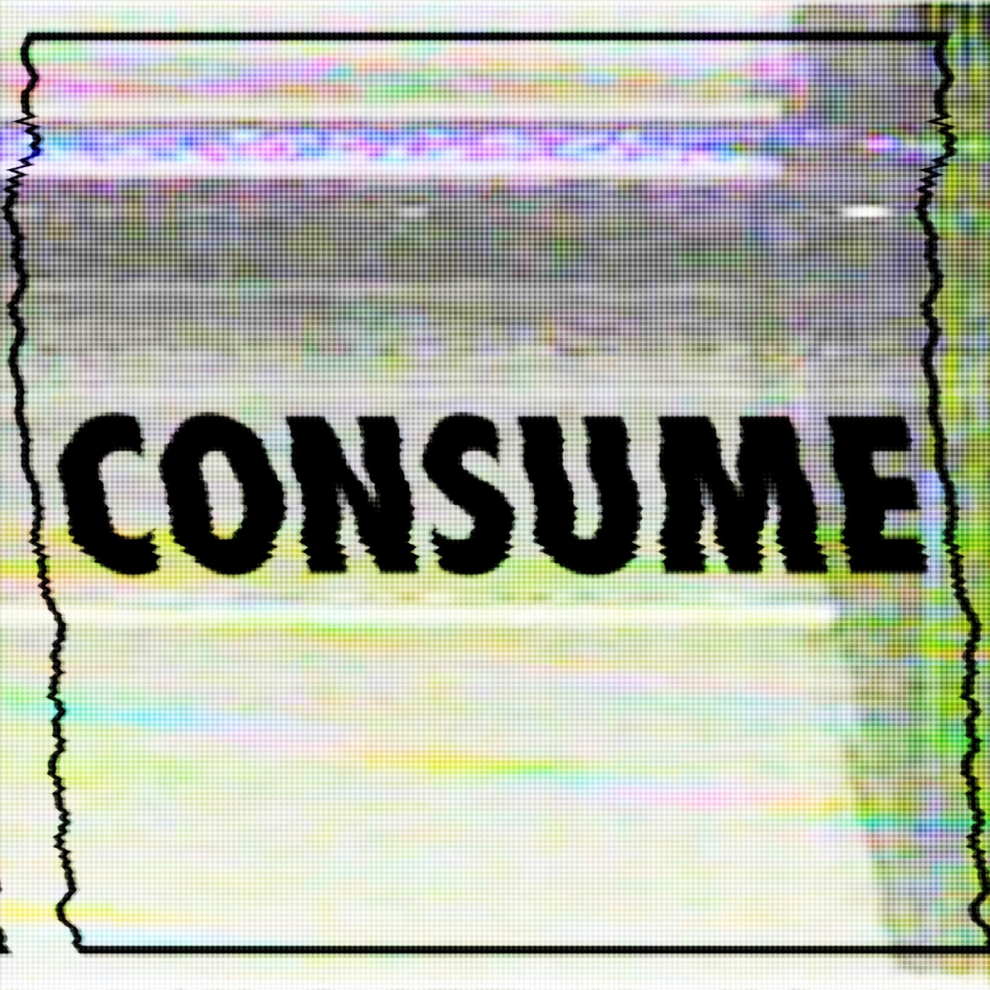 Consume