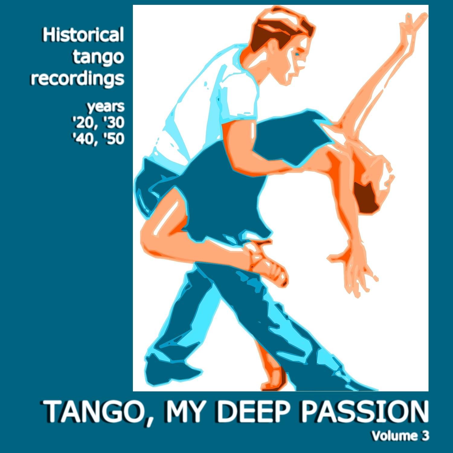 Tango, My Deep Passion – Vol. 3