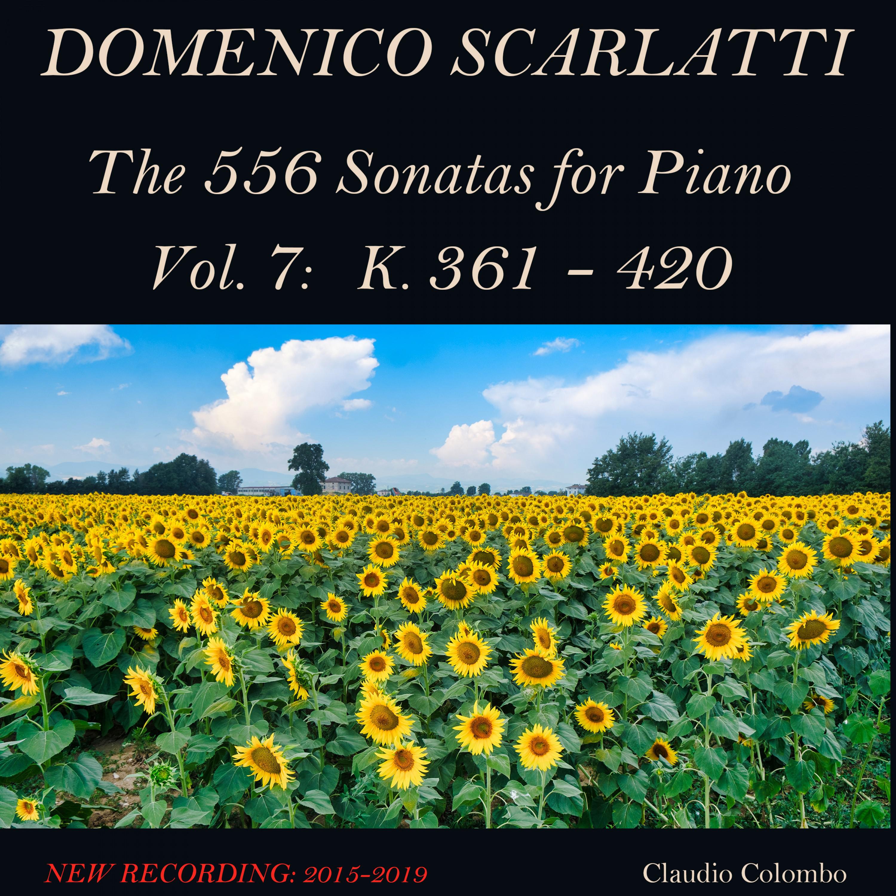 Domenico Scarlatti: The 556 Sonatas for Piano - Vol. 7: K. 361 - 420